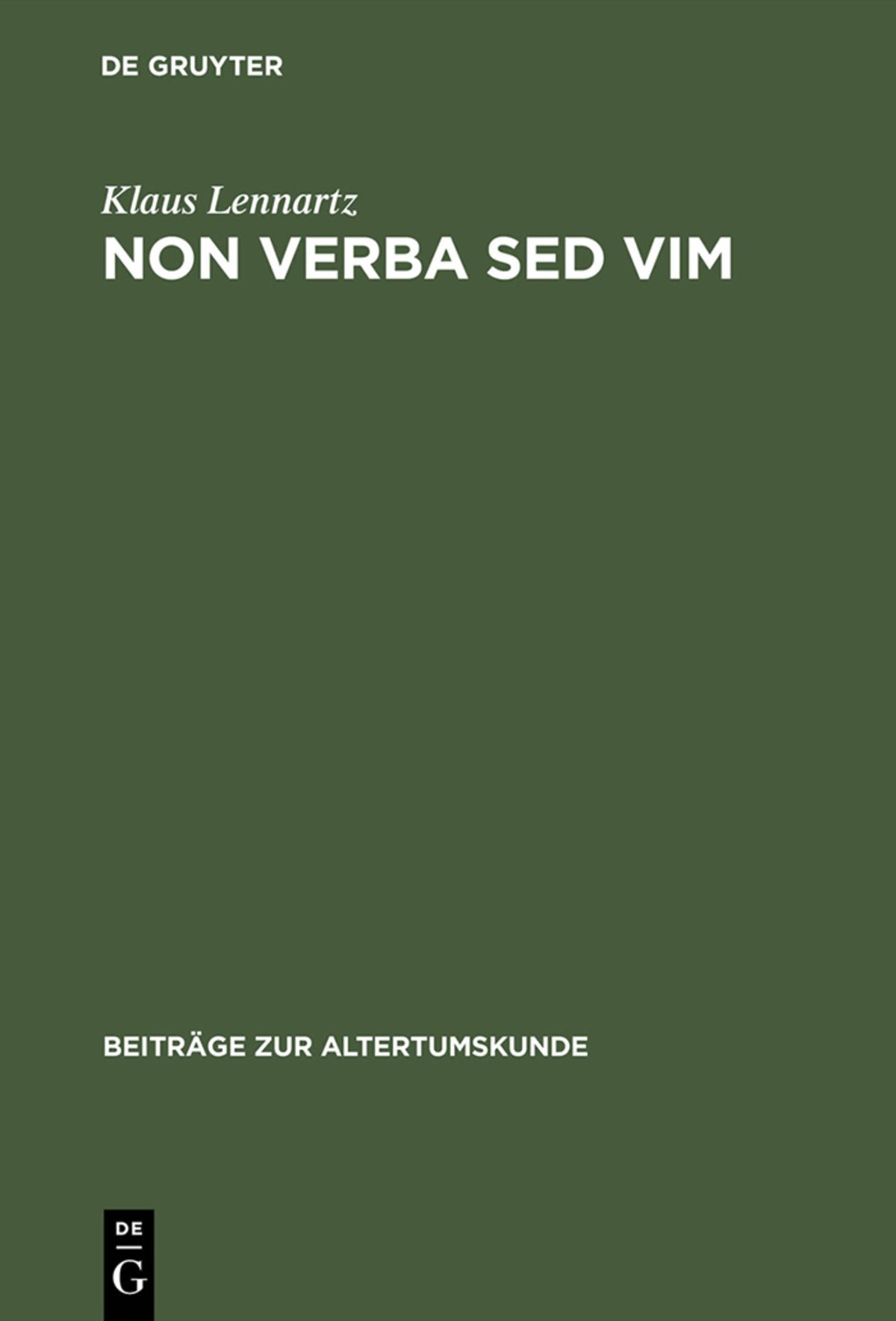 Non verba sed vim