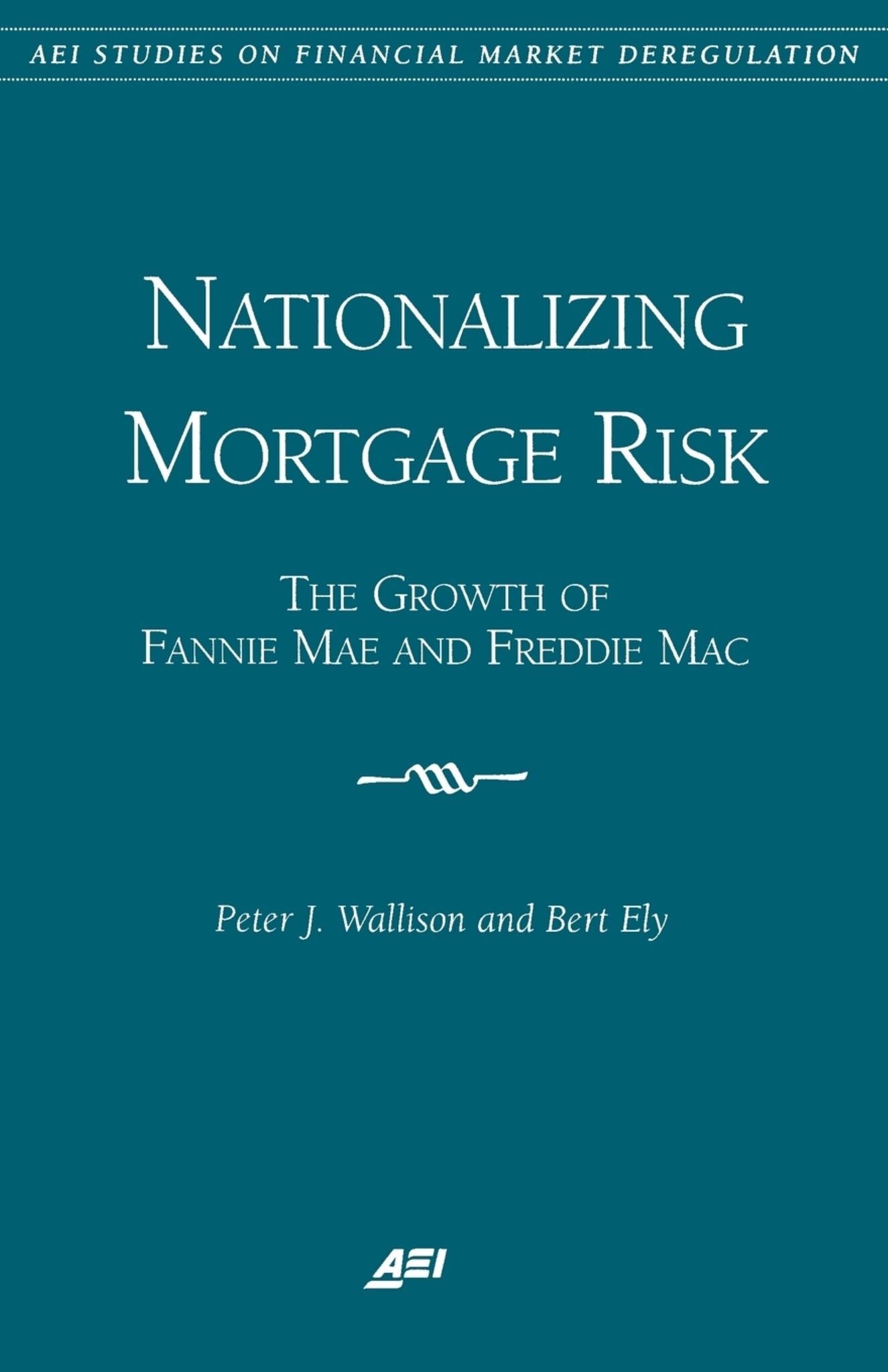 Nationalizing Mortgage Risk: