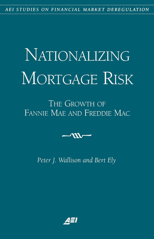 Nationalizing Mortgage Risk: