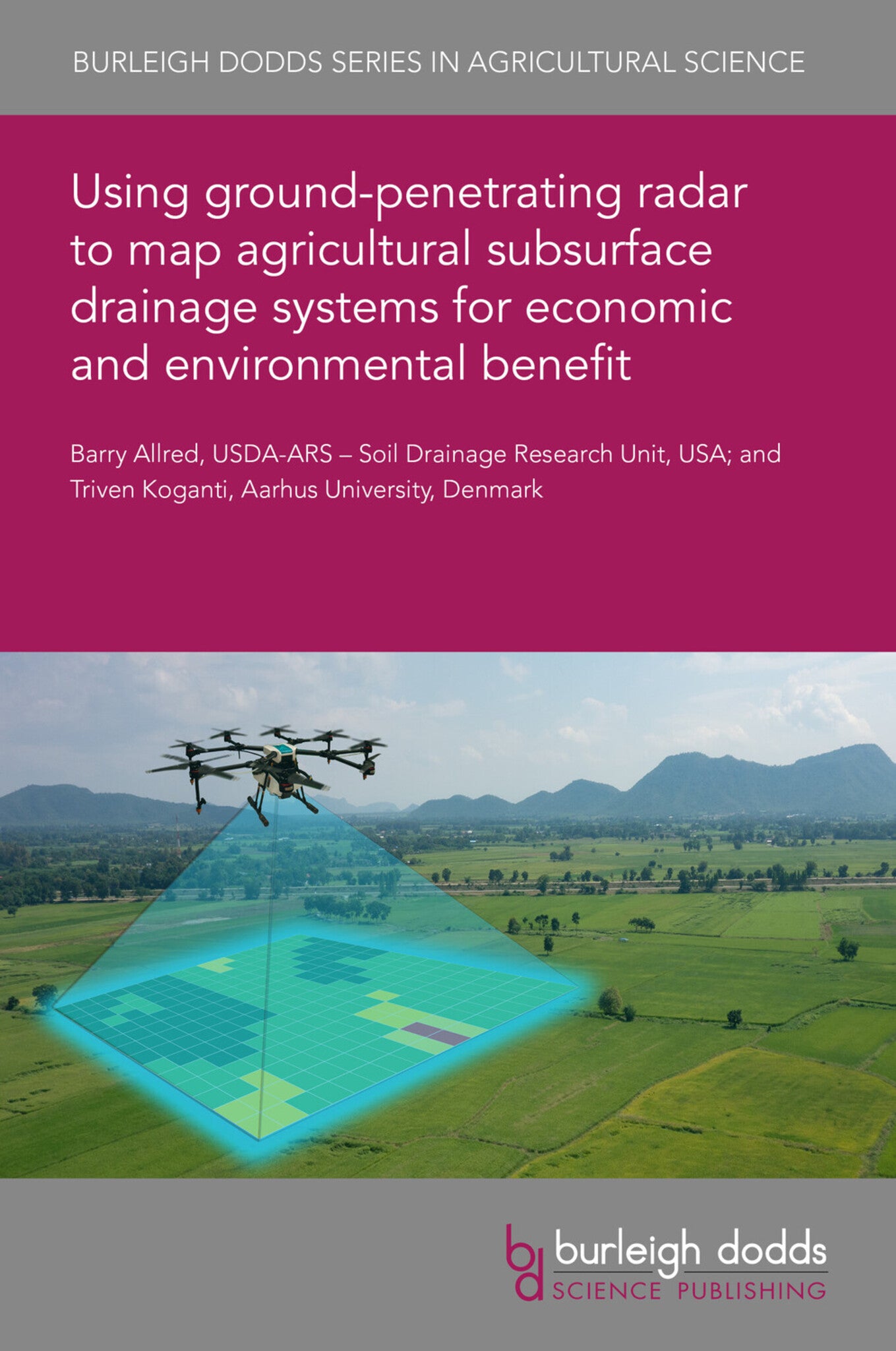 Cover image for Using ground-penetrating radar to map agricultural subsurface drainage systems for economic and environmental benefit ISBN 9781801467995