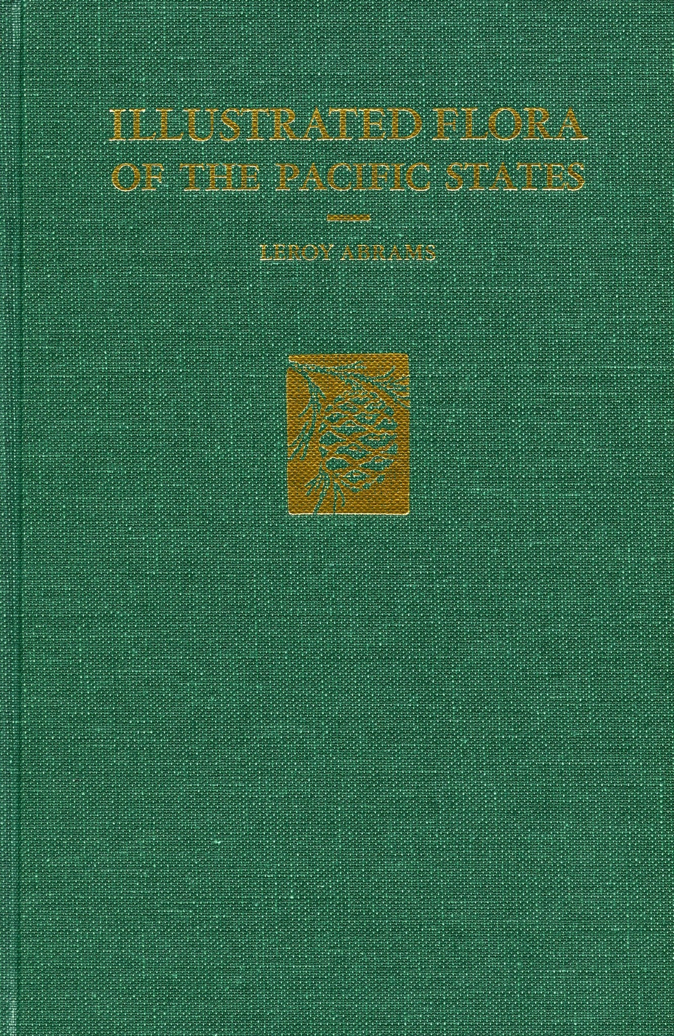 Illustrated Flora of the Pacific States