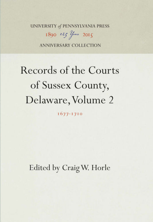 Records of the Courts of Sussex County, Delaware, Volume 2