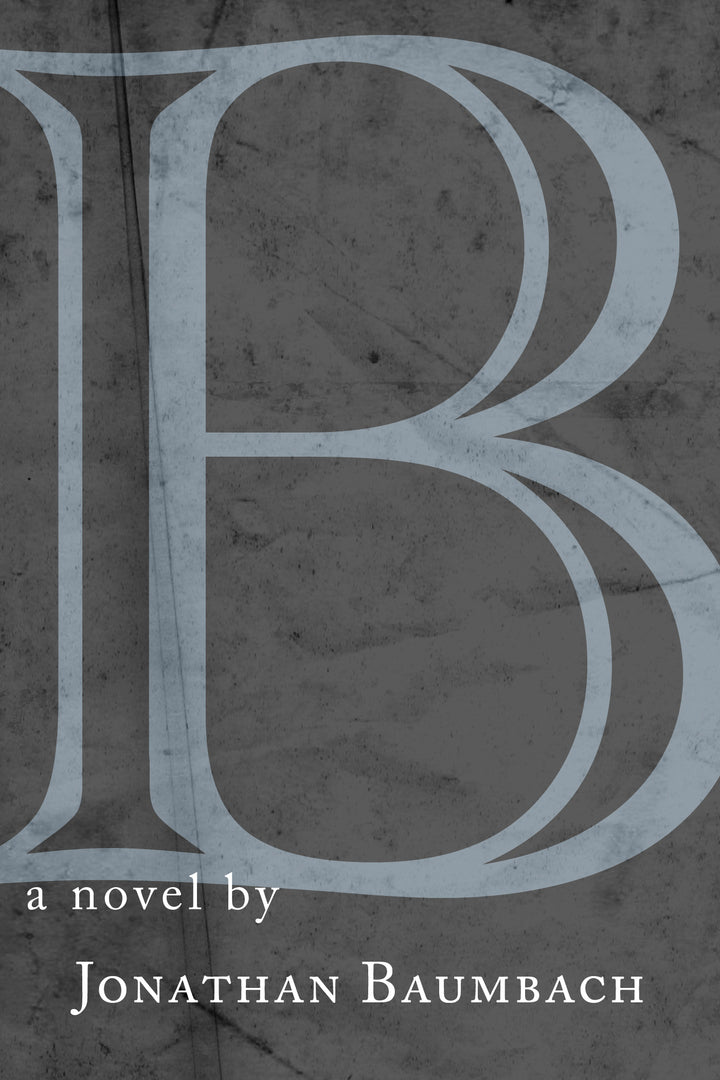 Cover image for B ISBN 9781945814730