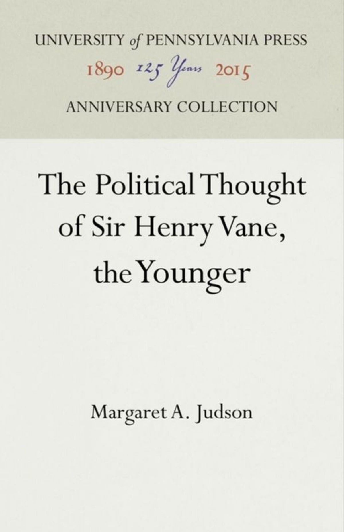 The Political Thought of Sir Henry Vane, the Younger