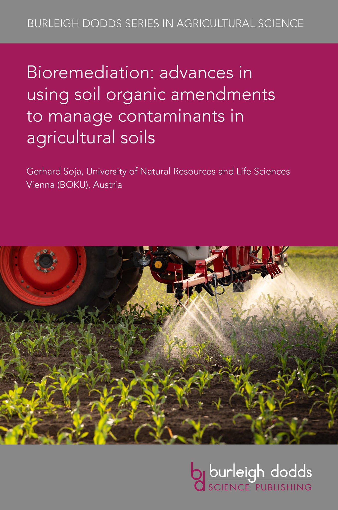 Cover image for Bioremediation: advances in using soil organic amendments to manage contaminants in agricultural soils ISBN 9781835455524