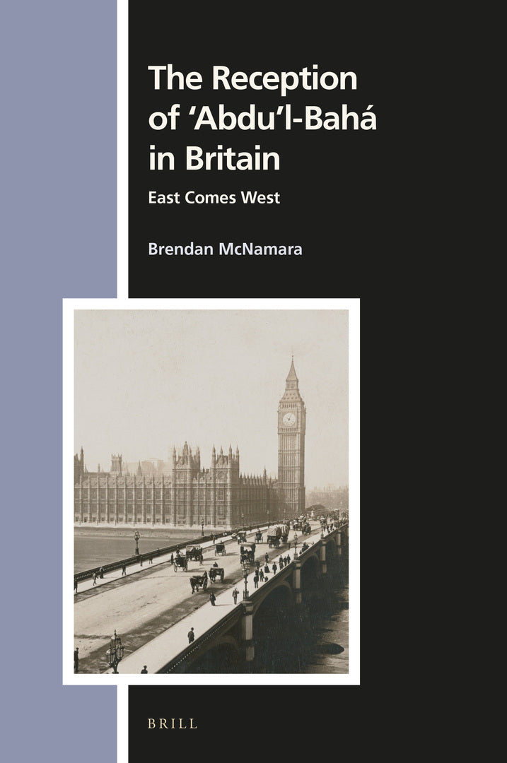 Cover image for The Reception of ‘Abdu’l-Bahá in Britain ISBN 9789004440104