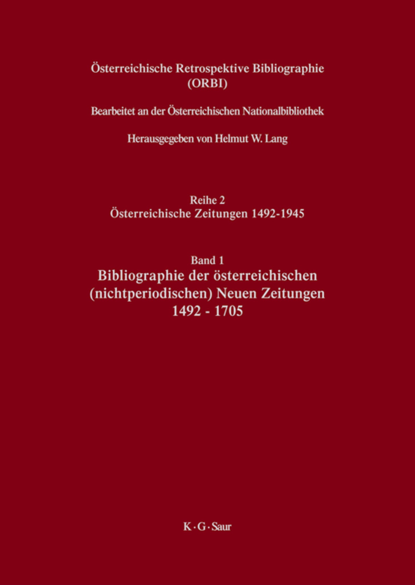Bibliographie der österreichischen (nichtperiodischen) Neuen Zeitungen 1492-1705