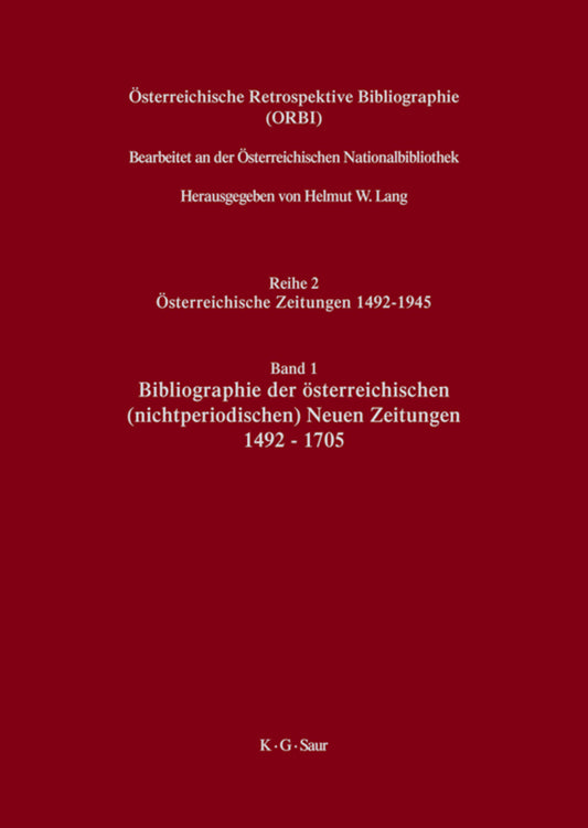Bibliographie der österreichischen (nichtperiodischen) Neuen Zeitungen 1492-1705