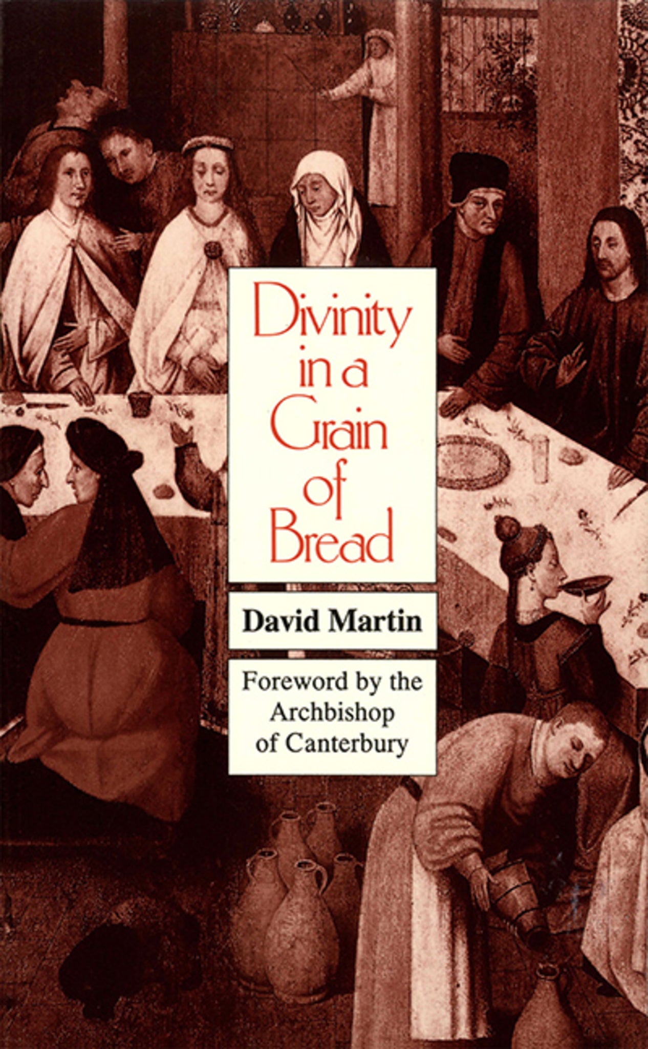 Divinity in a Grain of Bread