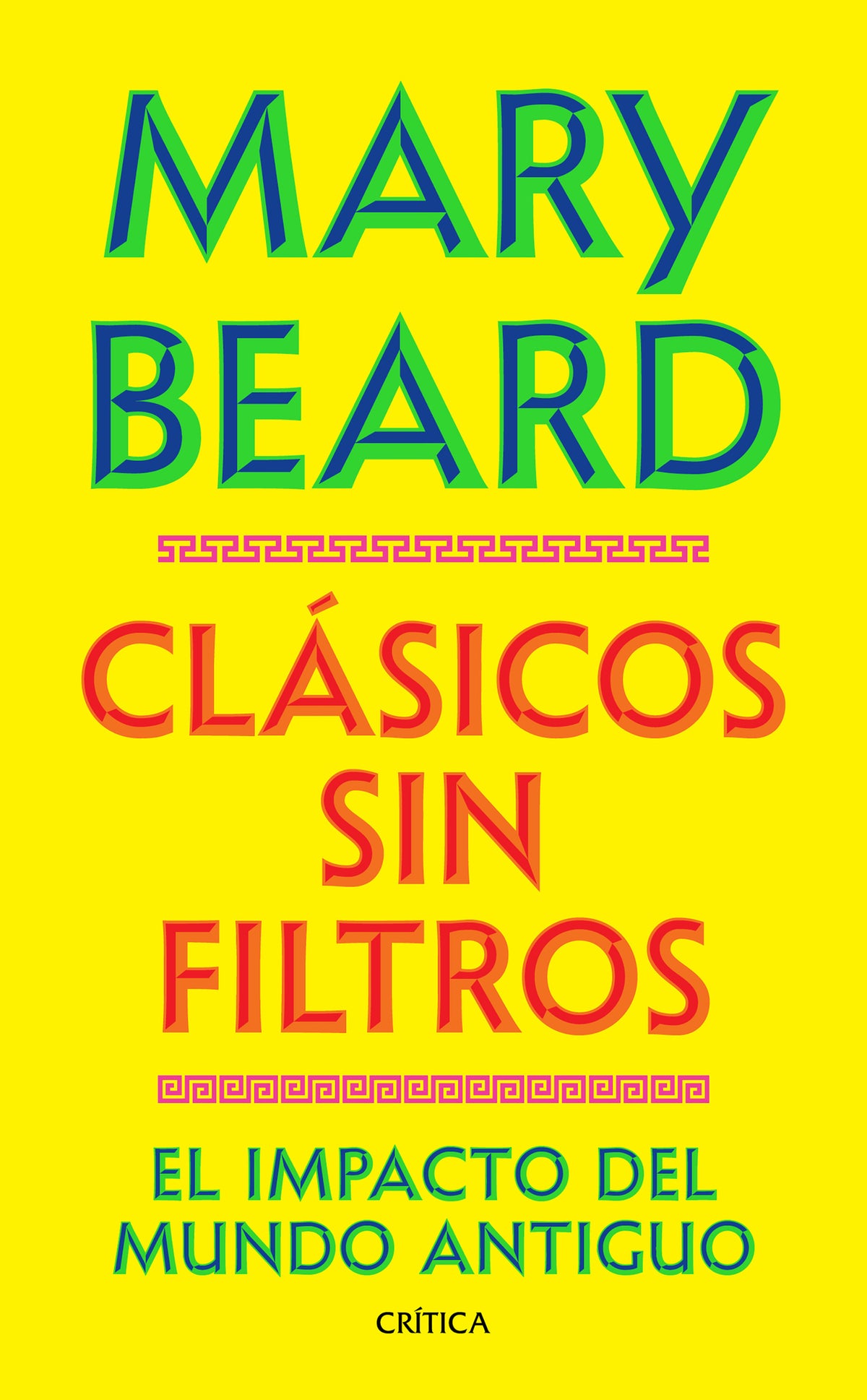 Clásicos sin filtros: El impacto del mundo antiguo / Talking Classics: The Shock of the Old
