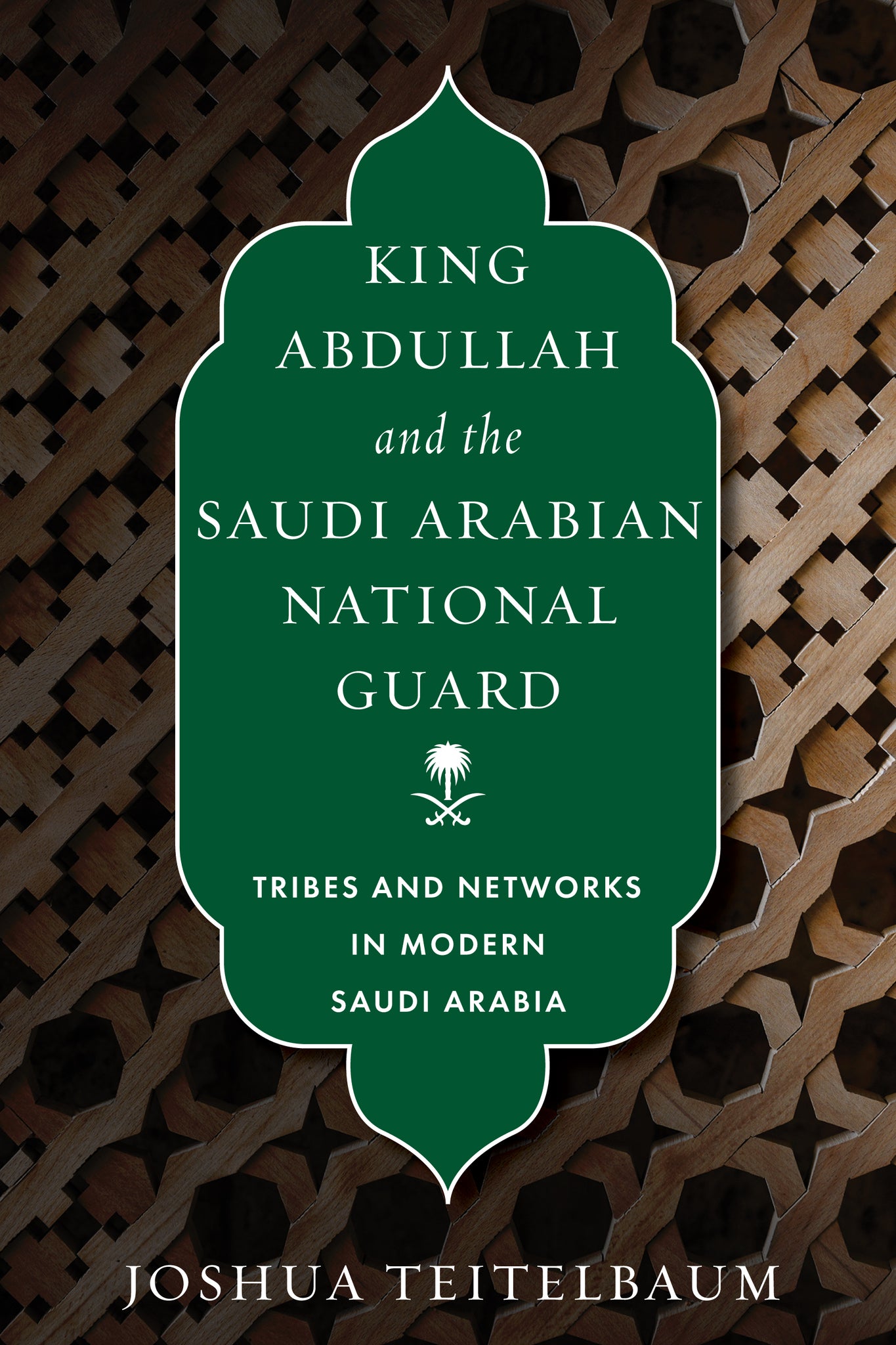 King Abdullah and the Saudi Arabian National Guard