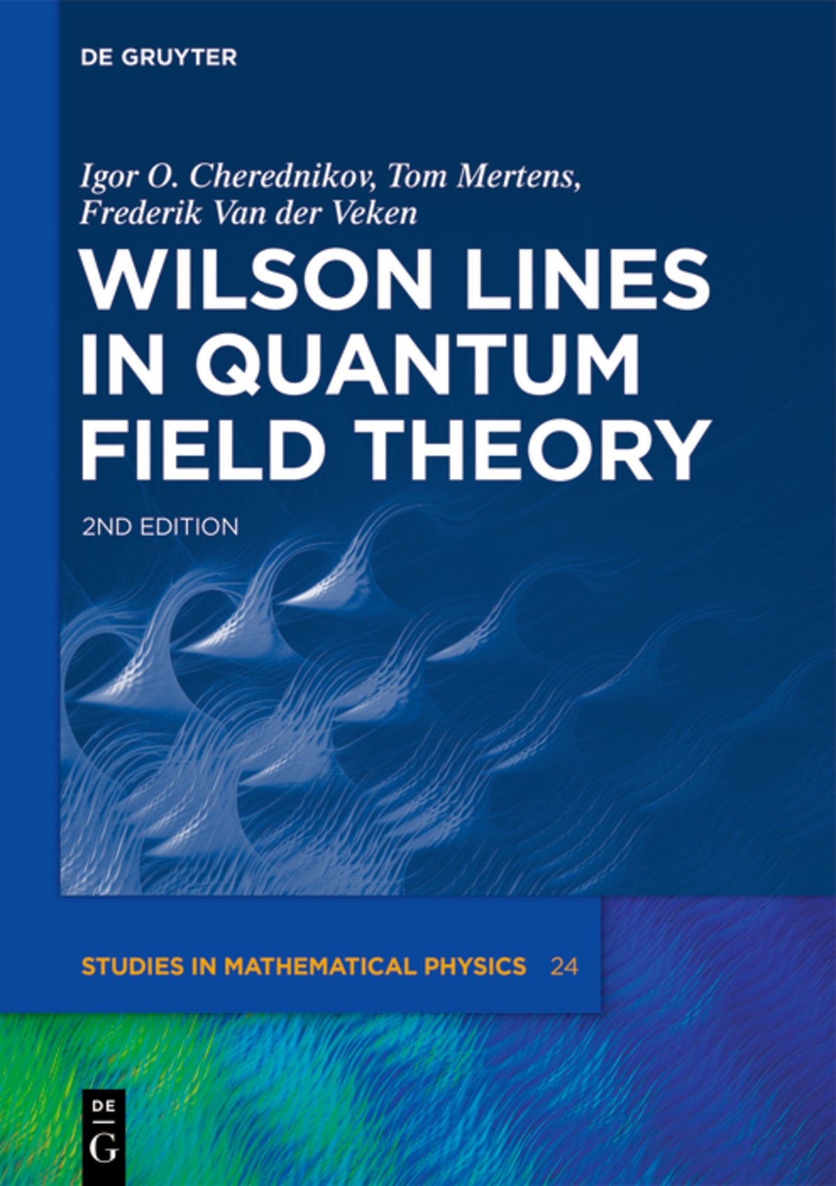 Cover image for Wilson Lines in Quantum Field Theory ISBN 9783110650921