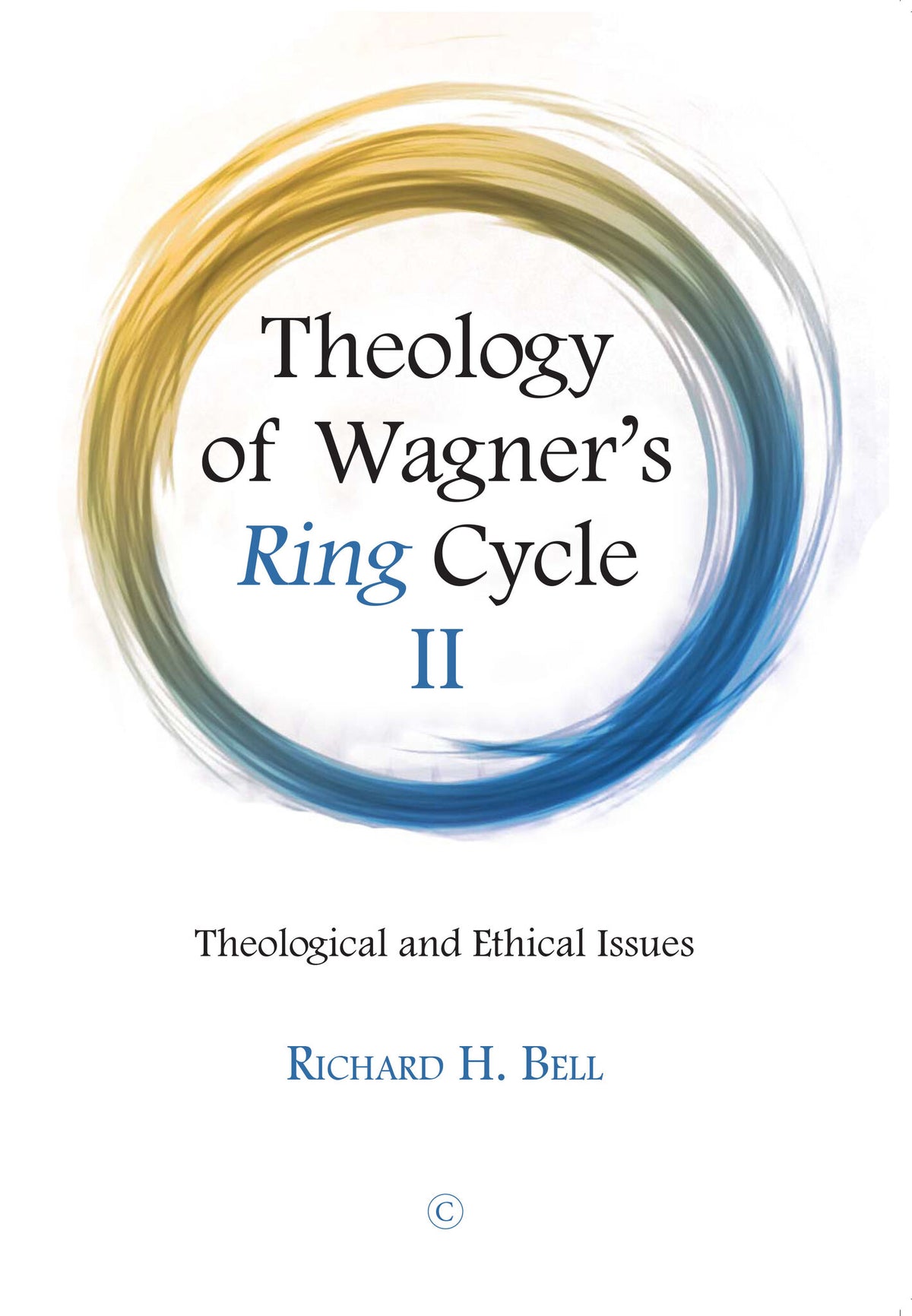 Cover image for Theology of Wagner's Ring Cycle II ISBN 9780227177488