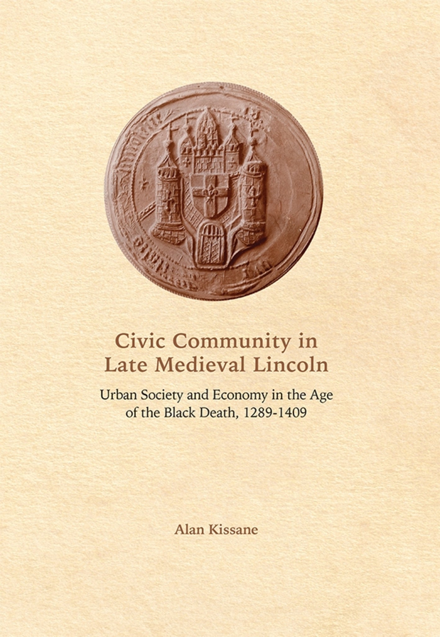 Cover image for Civic Community in Late Medieval Lincoln ISBN 9781783271634