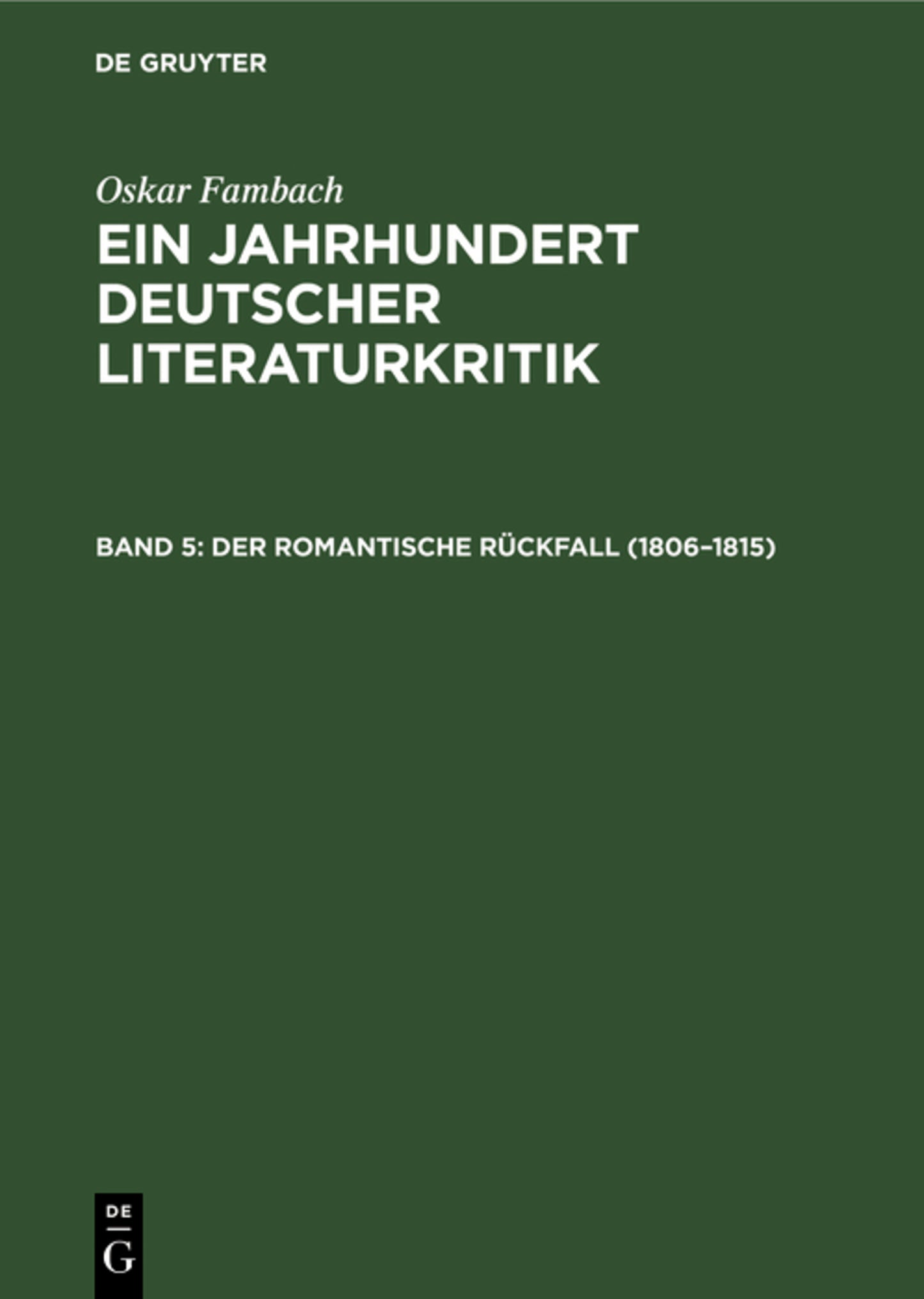 Der romantische Rückfall (1806–1815)