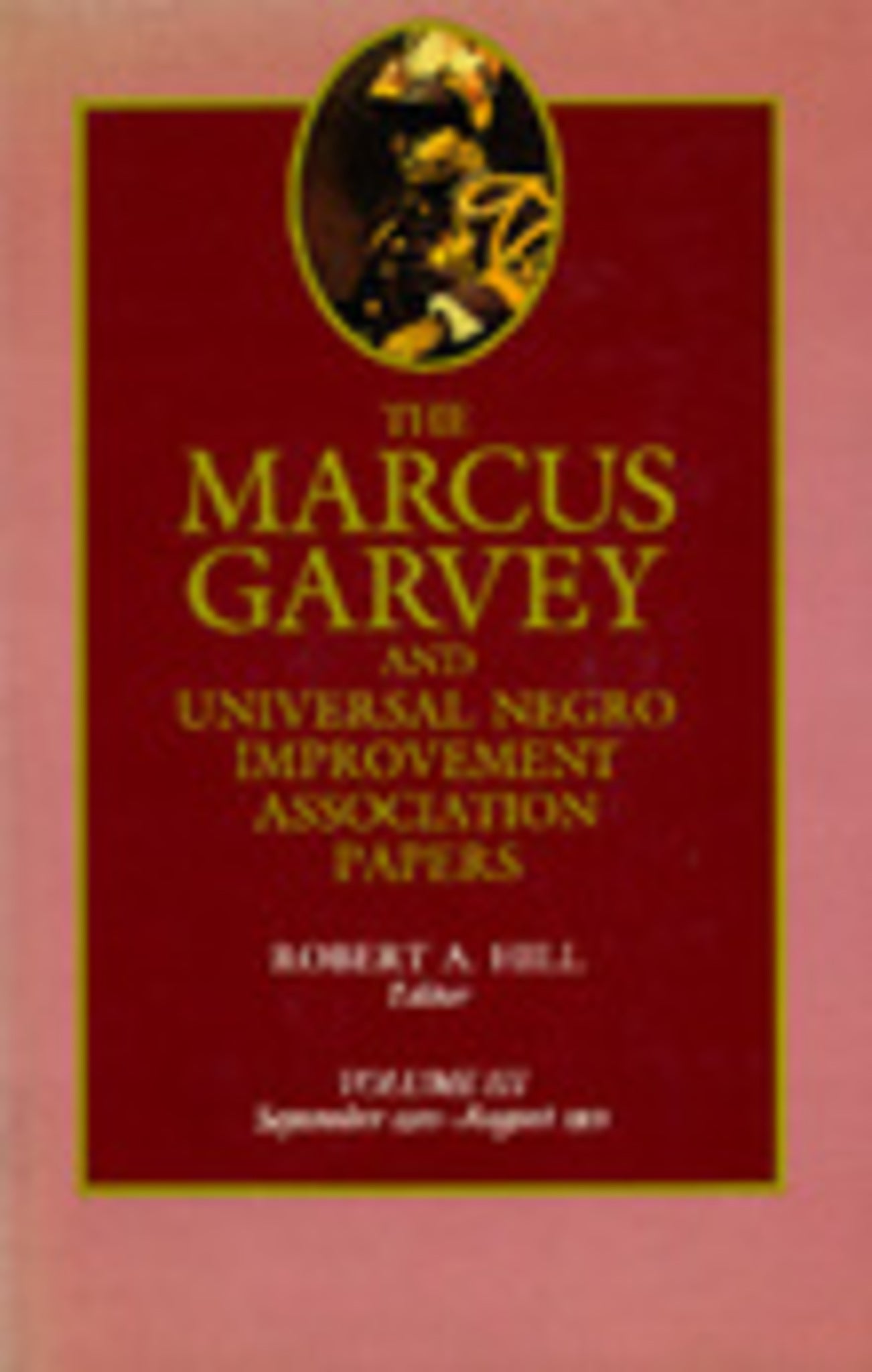 The Marcus Garvey and Universal Negro Improvement Association Papers, Vol. III