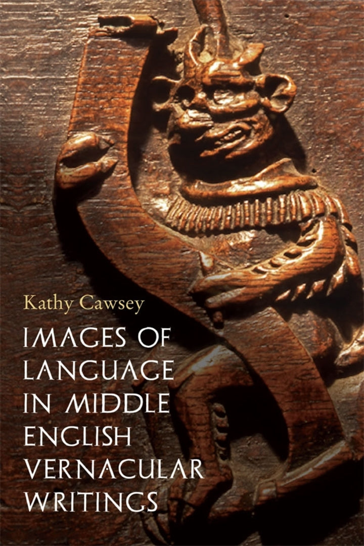 Cover image for Images of Language in Middle English Vernacular Writings ISBN 9781843845720