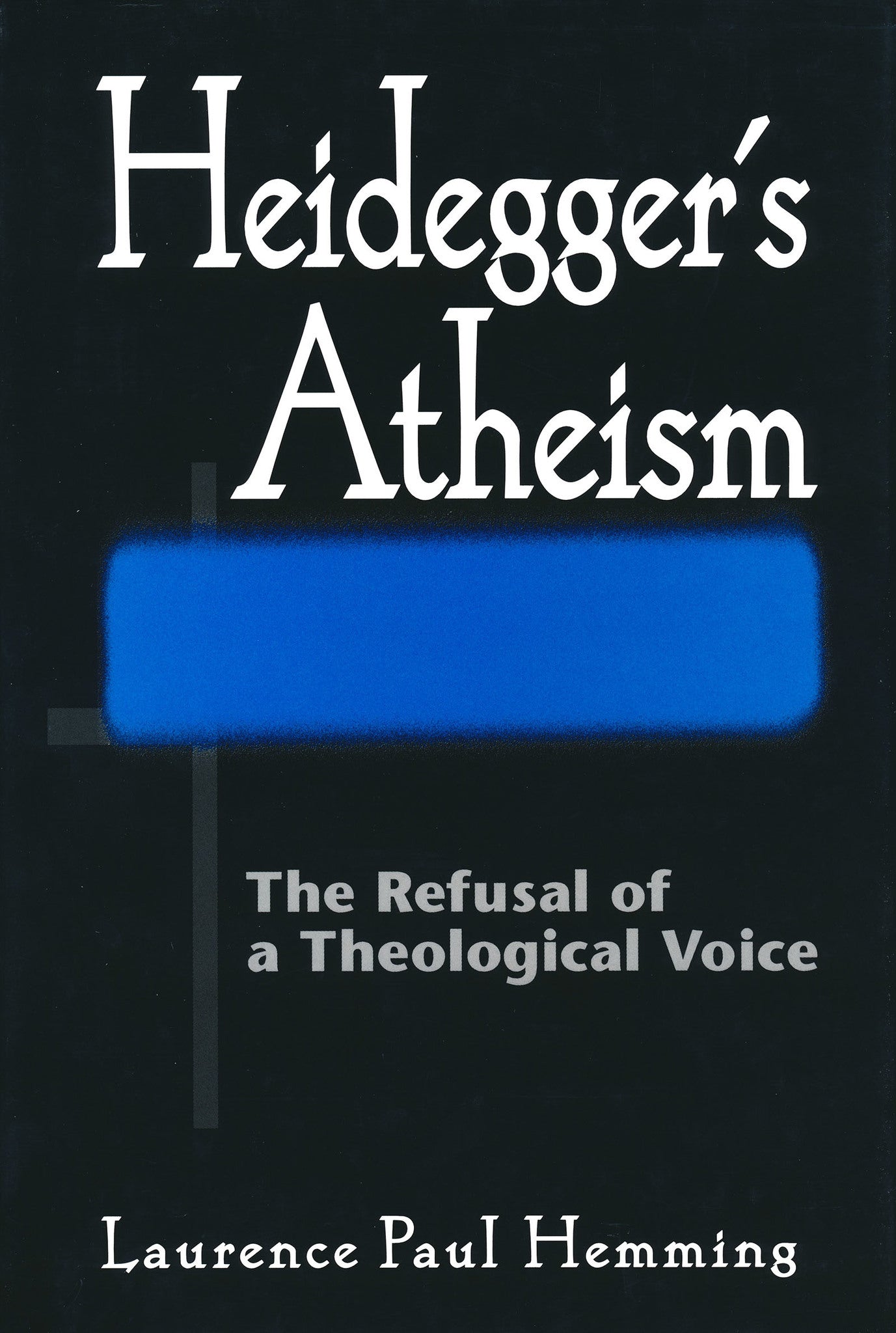 Heidegger’s Atheism