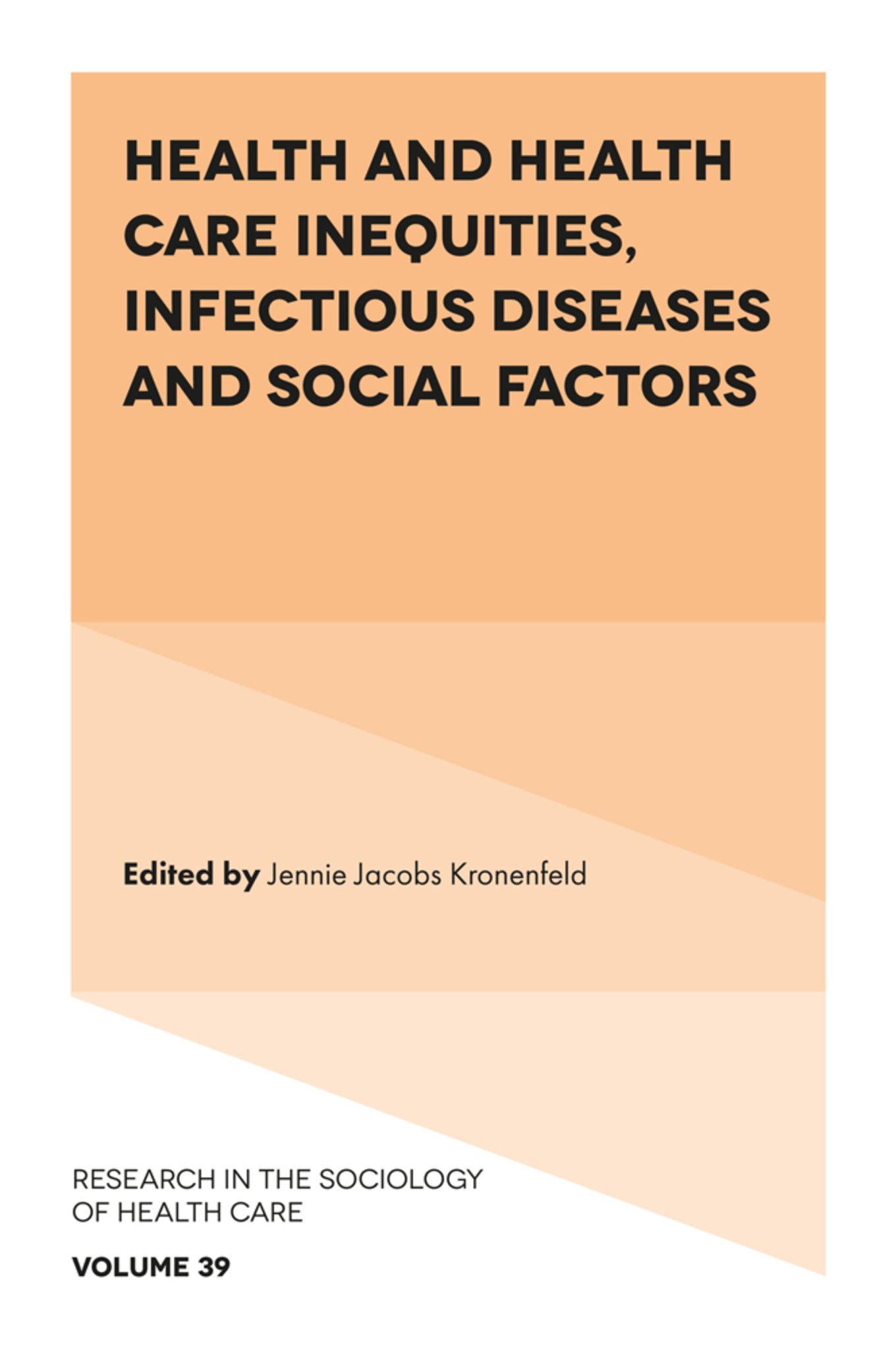 Cover image for Health and Health Care Inequities, Infectious Diseases and Social Factors ISBN 9781801179416