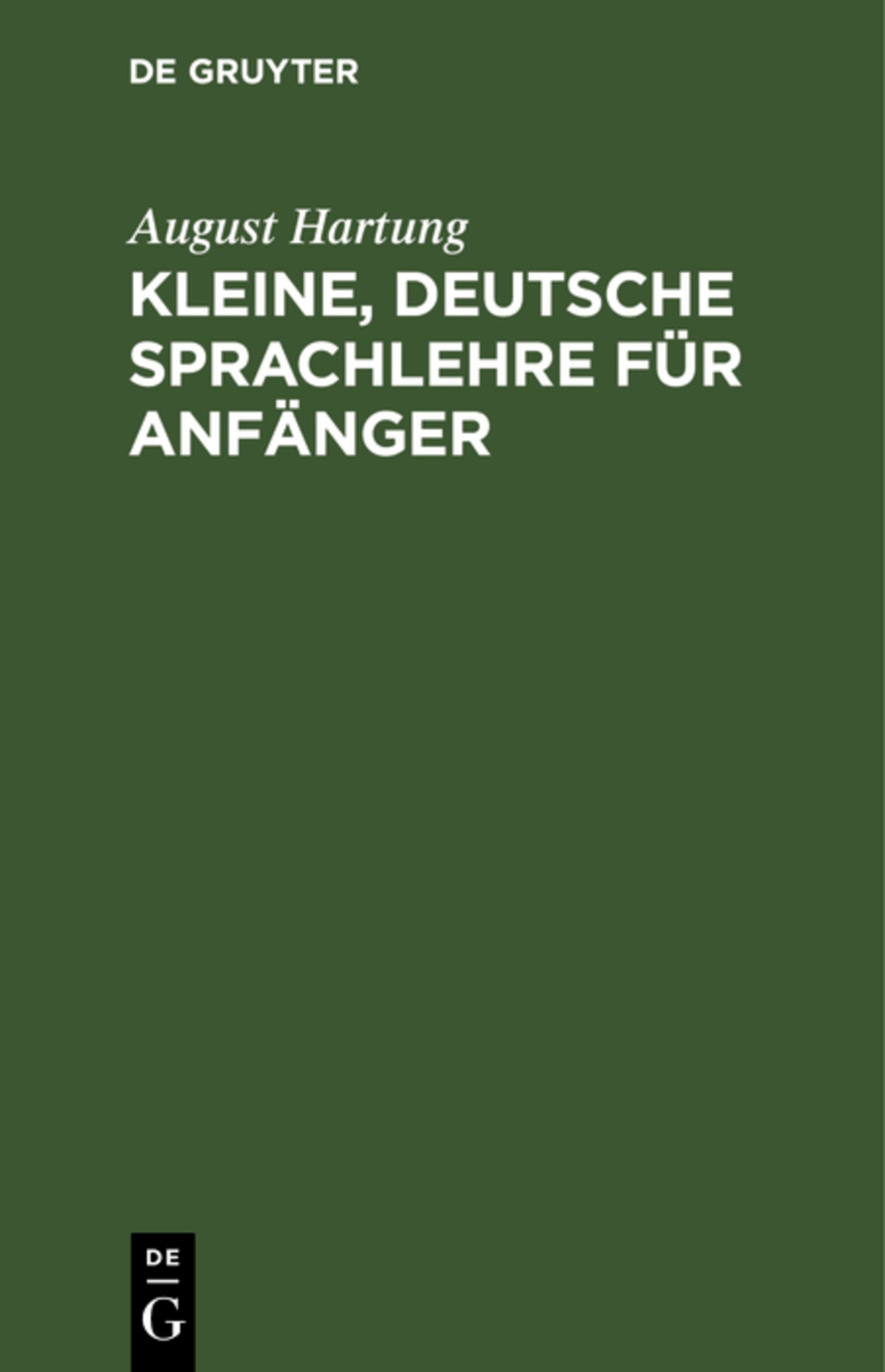 Kleine, deutsche Sprachlehre für Anfänger