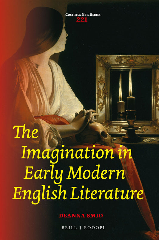 The Imagination in Early Modern English Literature