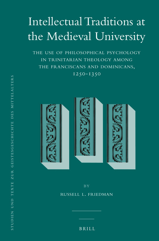 Intellectual Traditions at the Medieval University (2 vol. set)
