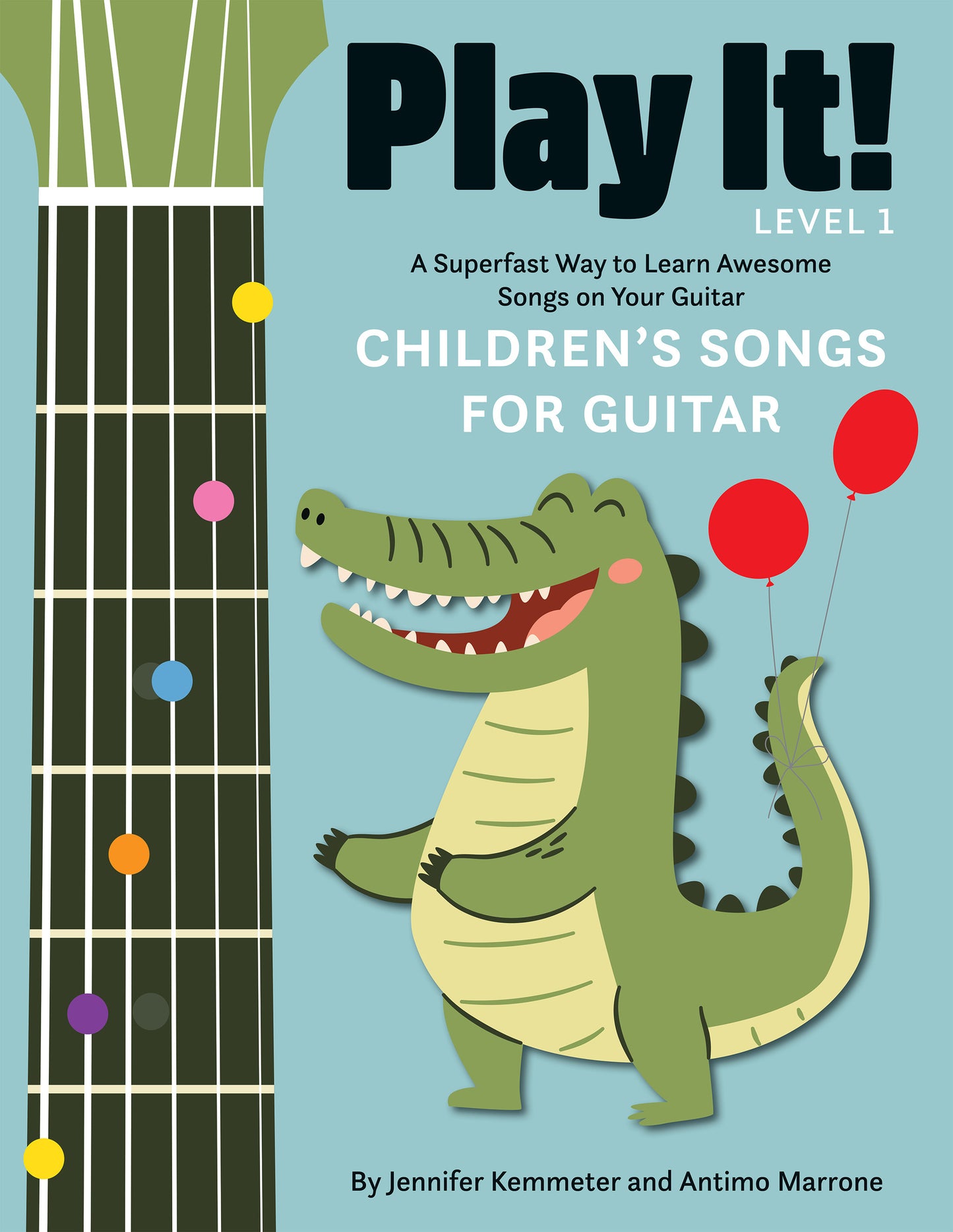 Cover image for Play It! Children's Songs for Guitar ISBN 9781513141961