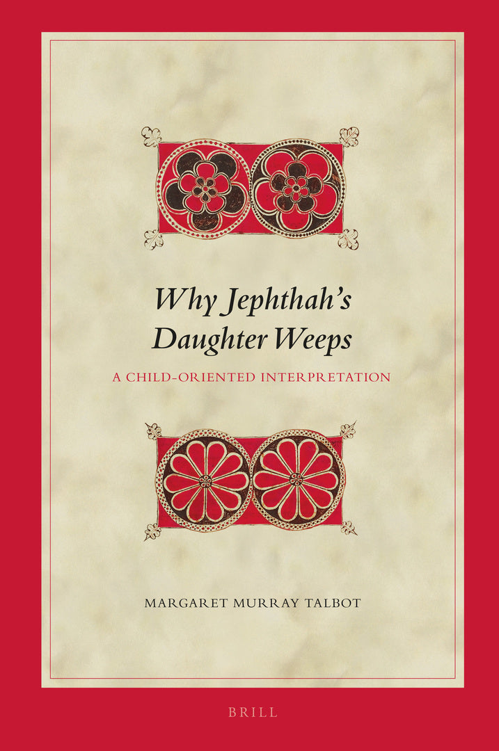 Cover image for Why Jephthah's Daughter Weeps ISBN 9789004508163