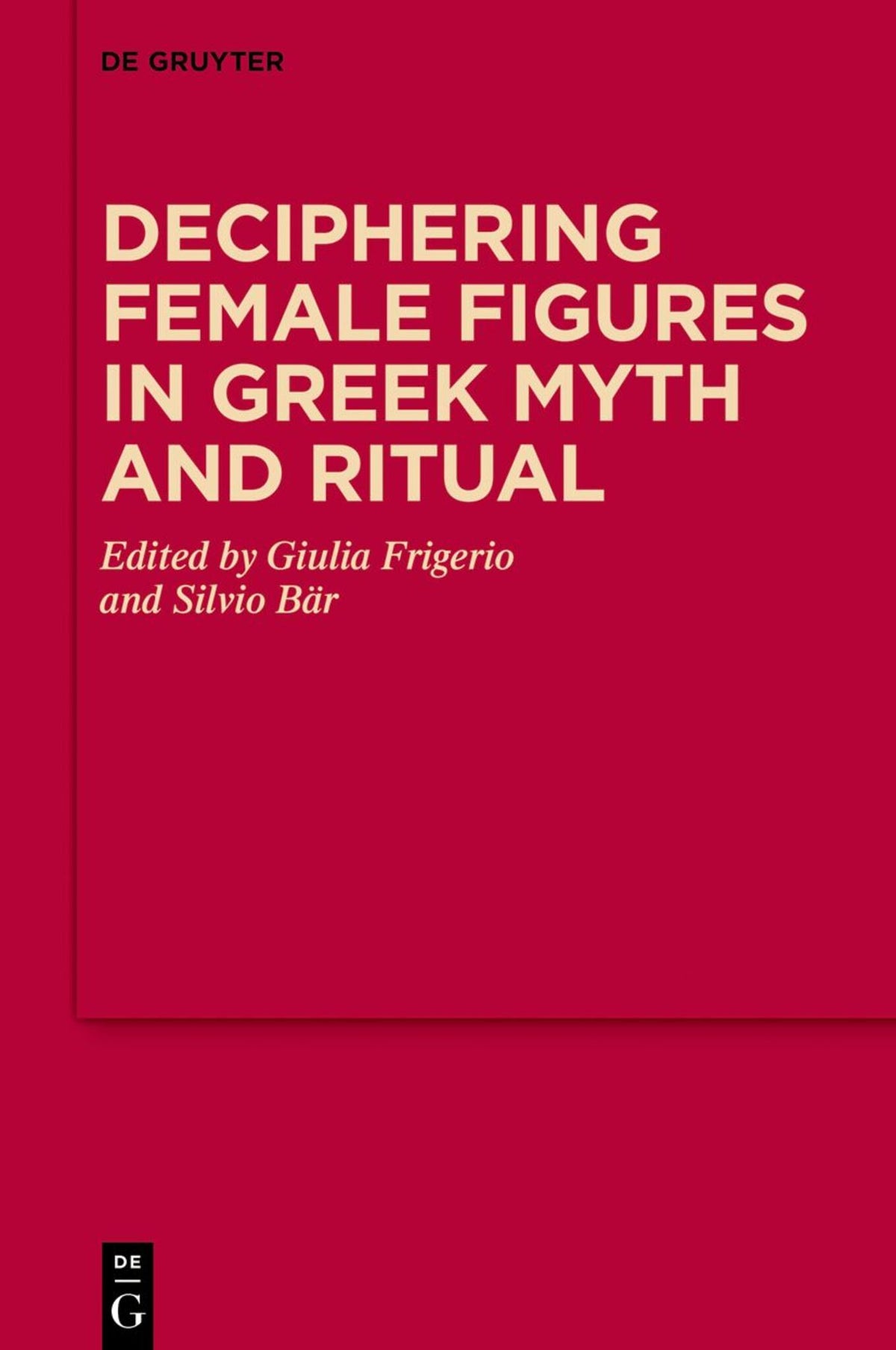 Deciphering Female Figures in Greek Myth and Ritual