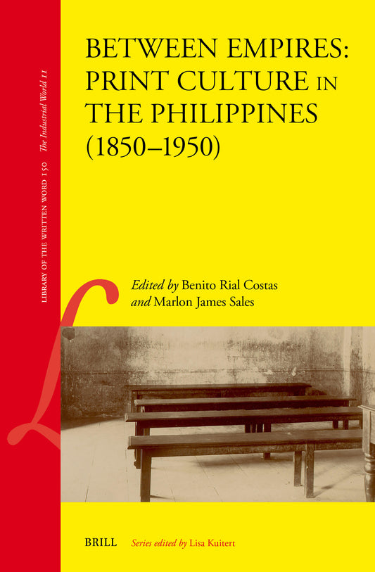 Between Empires: Print Culture in the Philippines (1850–1950)