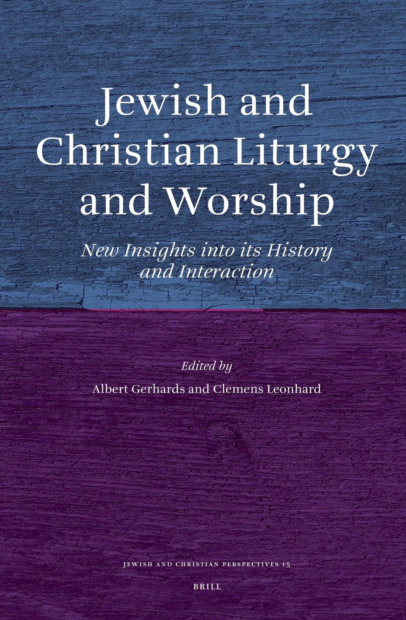 Jewish and Christian Liturgy and Worship