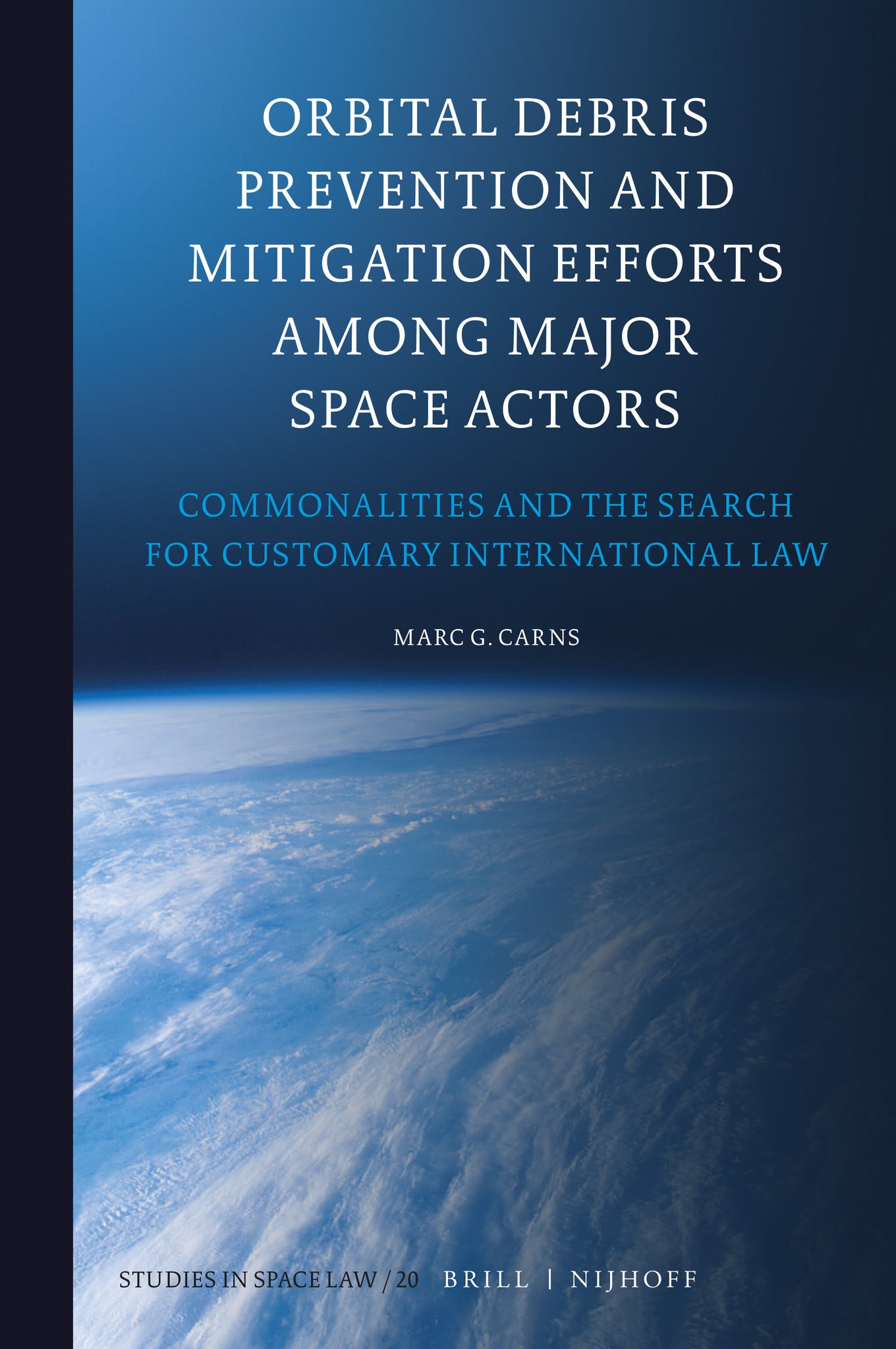 Orbital Debris Prevention and Mitigation Efforts among Major Space Actors