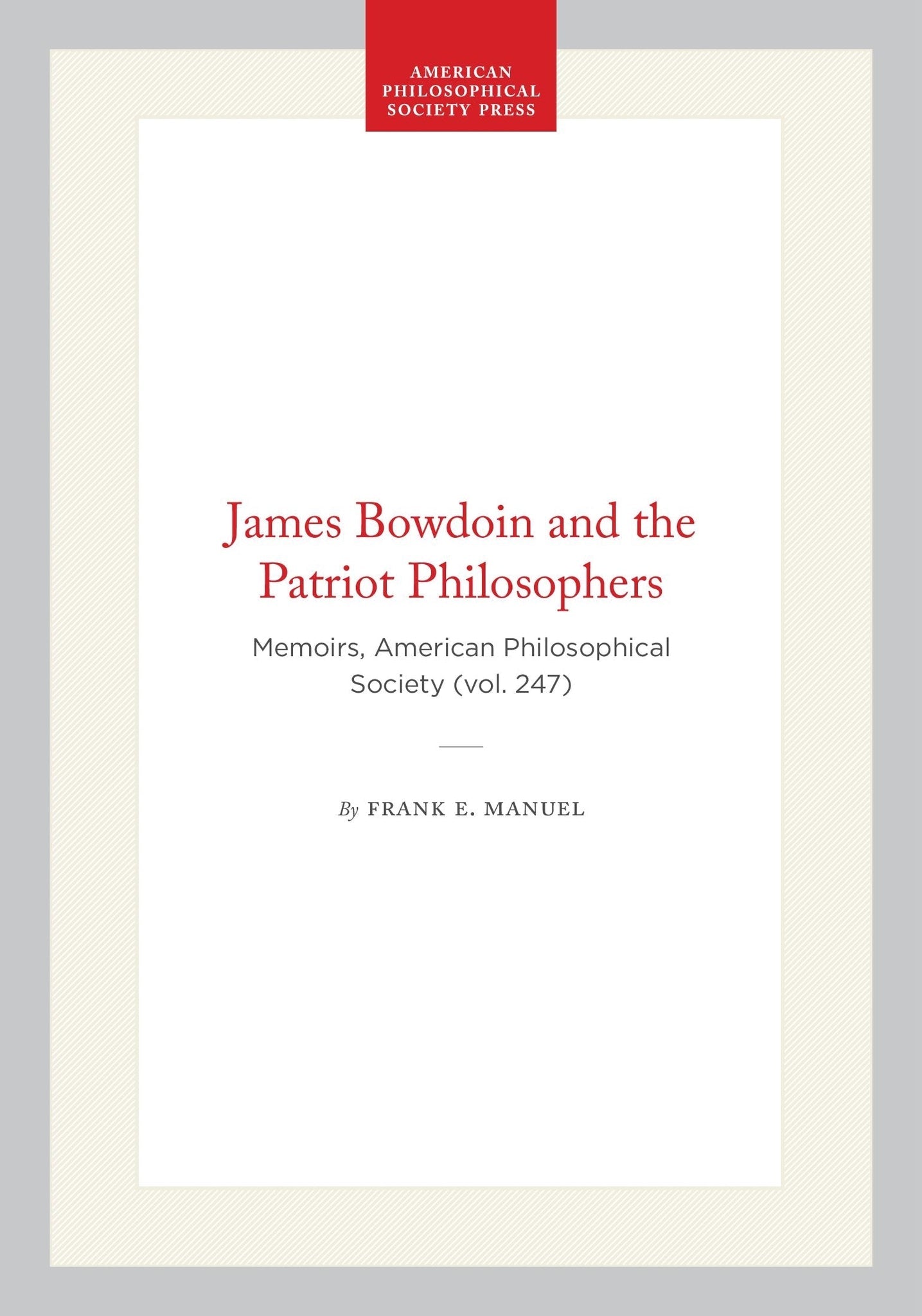 James Bowdoin and the Patriot Philosophers