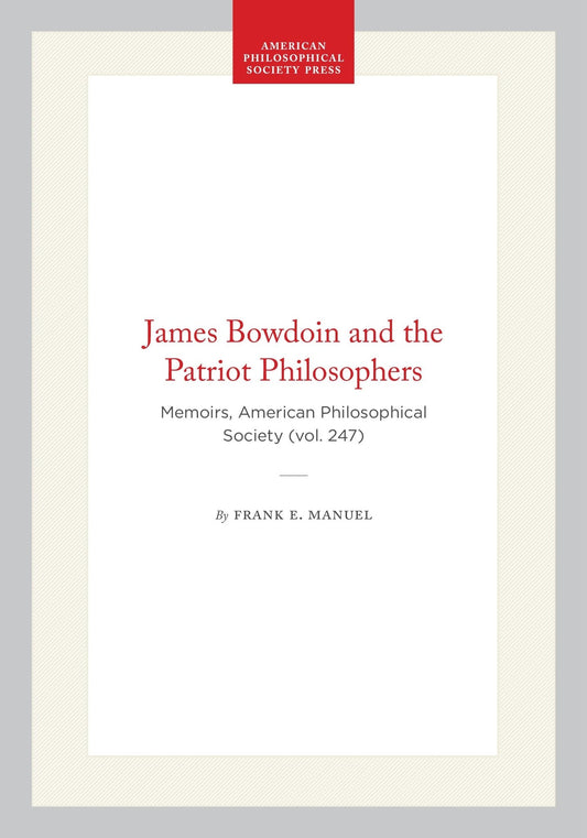 James Bowdoin and the Patriot Philosophers