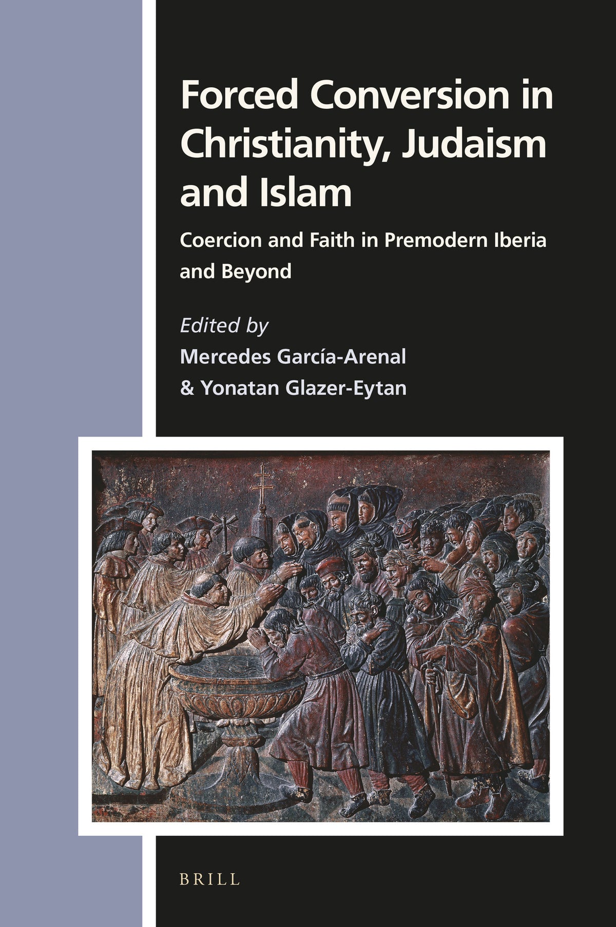Forced Conversion in Christianity, Judaism and Islam