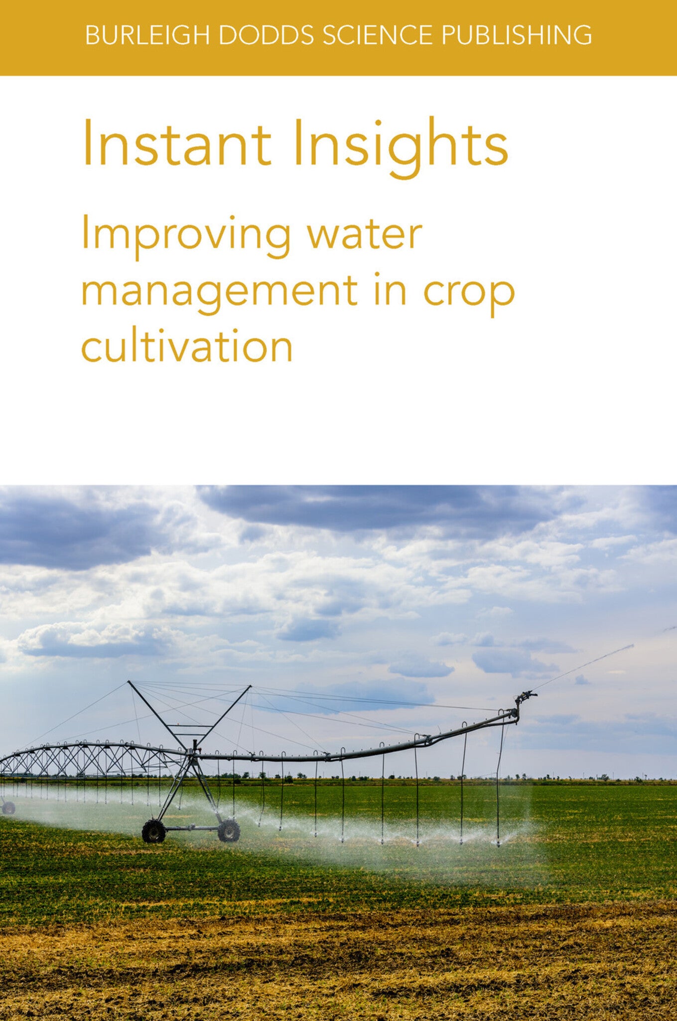 Cover image for Instant Insights: Improving water management in crop cultivation ISBN 9781801462860