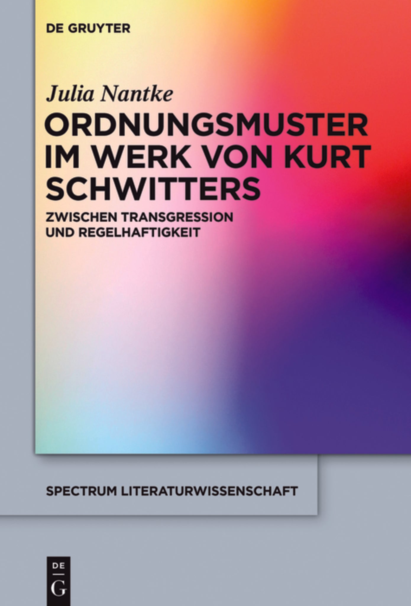 Ordnungsmuster im Werk von Kurt Schwitters