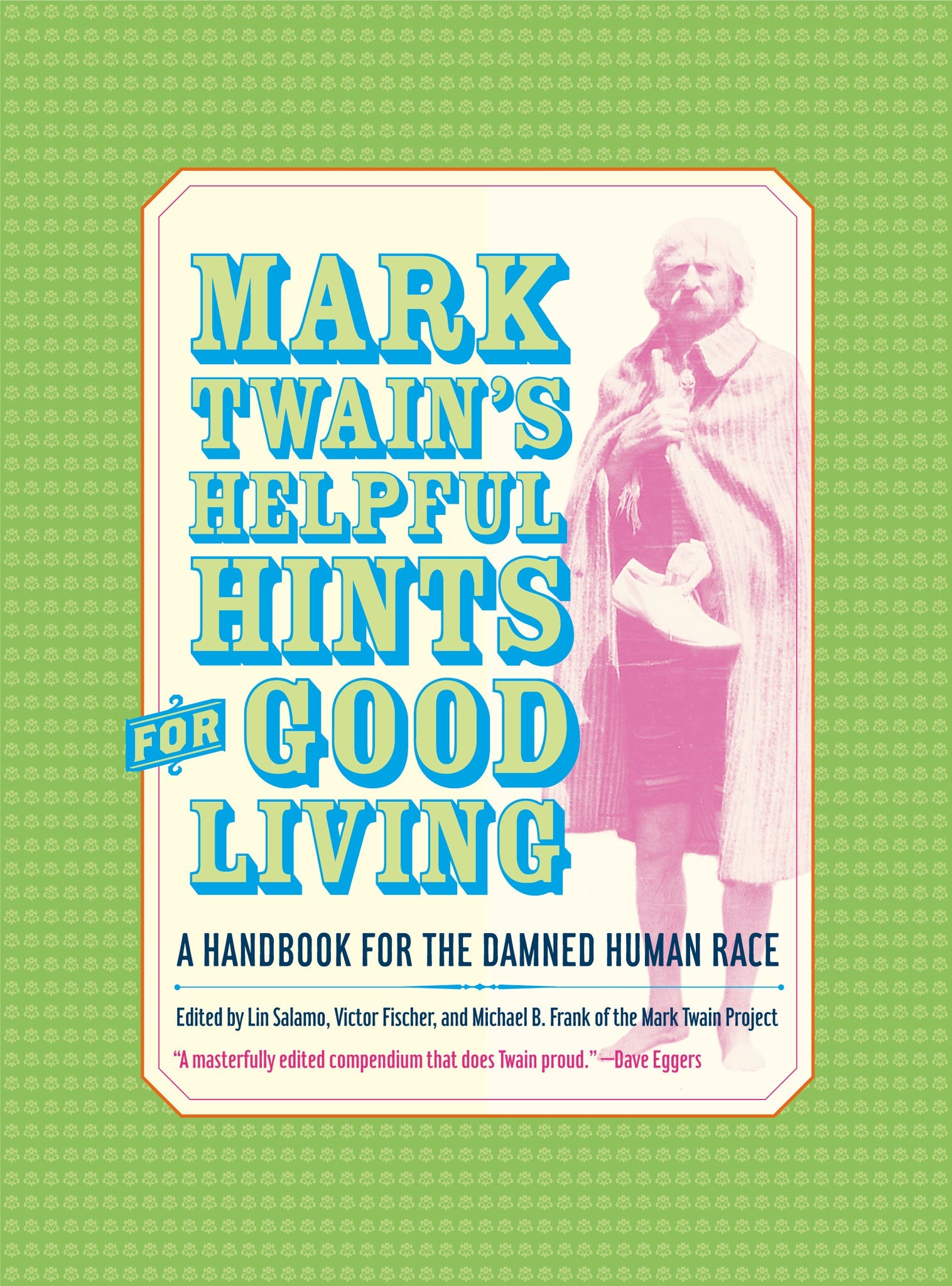 Cover image for Mark Twain’s Helpful Hints for Good Living ISBN 9780520931343