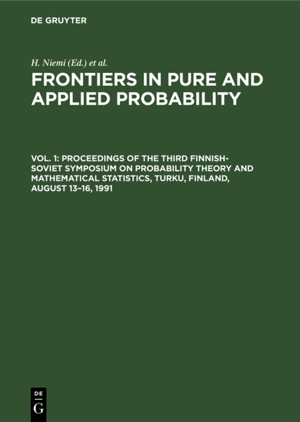 Cover image for Proceedings of the Third Finnish-Soviet Symposium on Probability Theory and Mathematical Statistics, Turku, Finland, August 13–16, 1991 ISBN 9783112303047