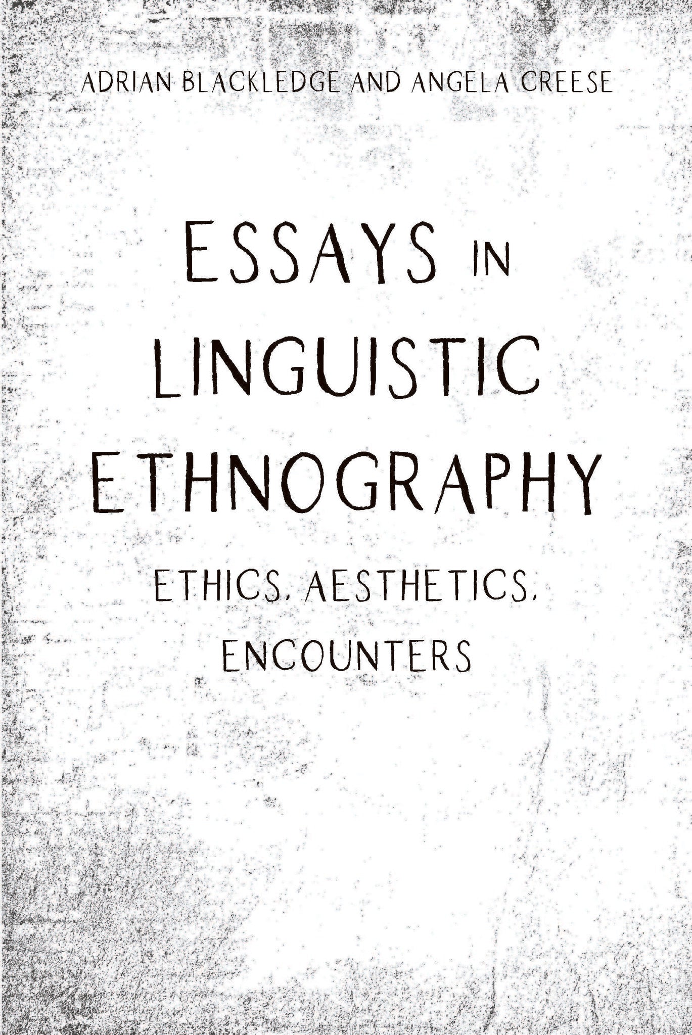 Essays in Linguistic Ethnography