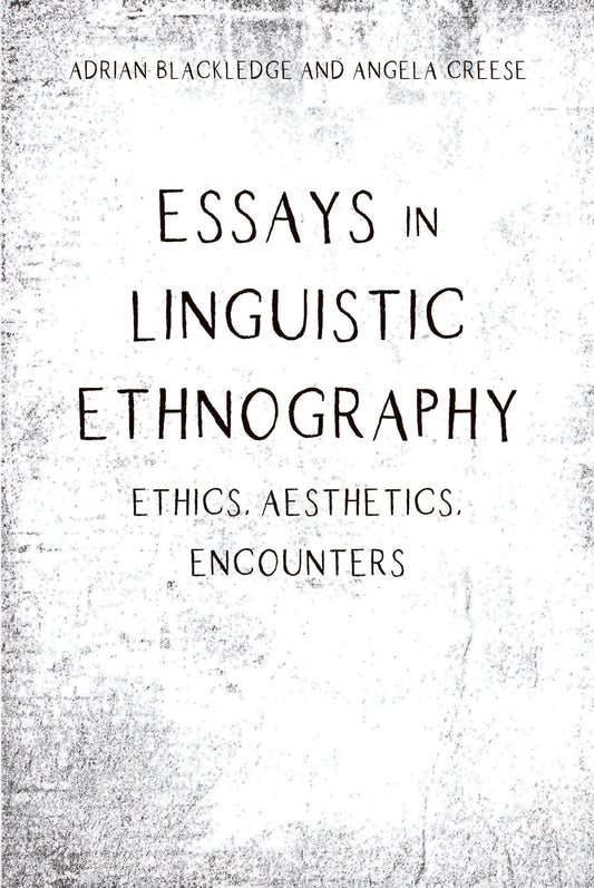 Essays in Linguistic Ethnography