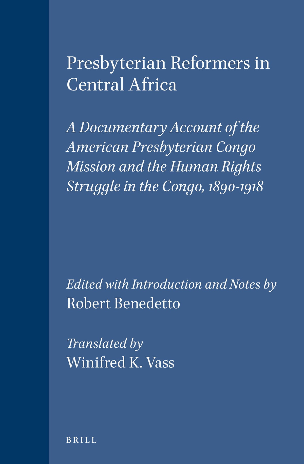 Cover image for Presbyterian Reformers in Central Africa ISBN 9789004102392