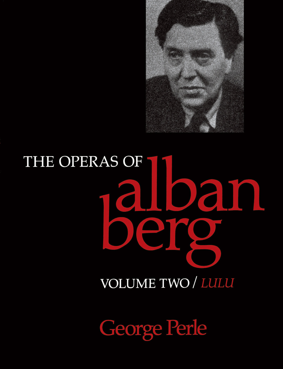 The Operas of Alban Berg, Volume II