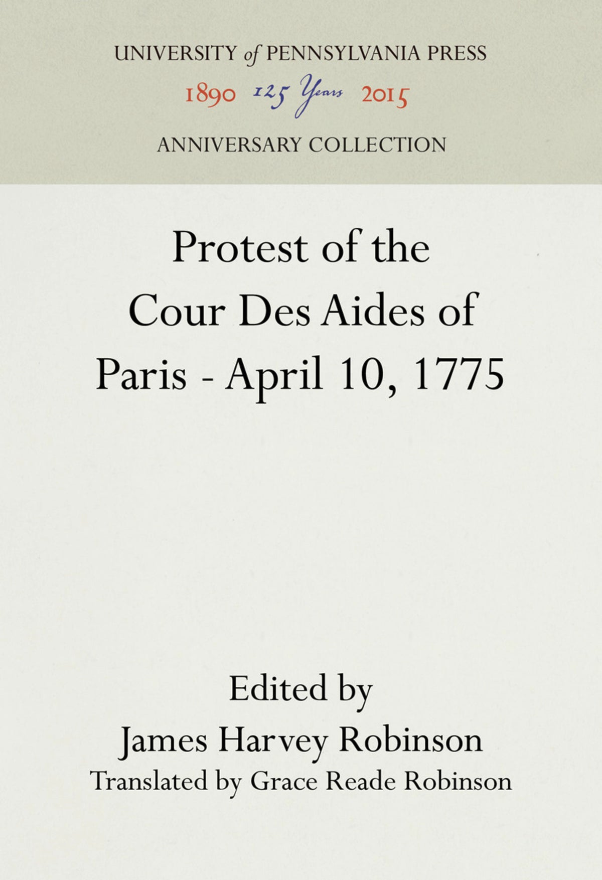 Cover image for Protest of the Cour Des Aides of Paris--April 10, 1775 ISBN 9781512820416