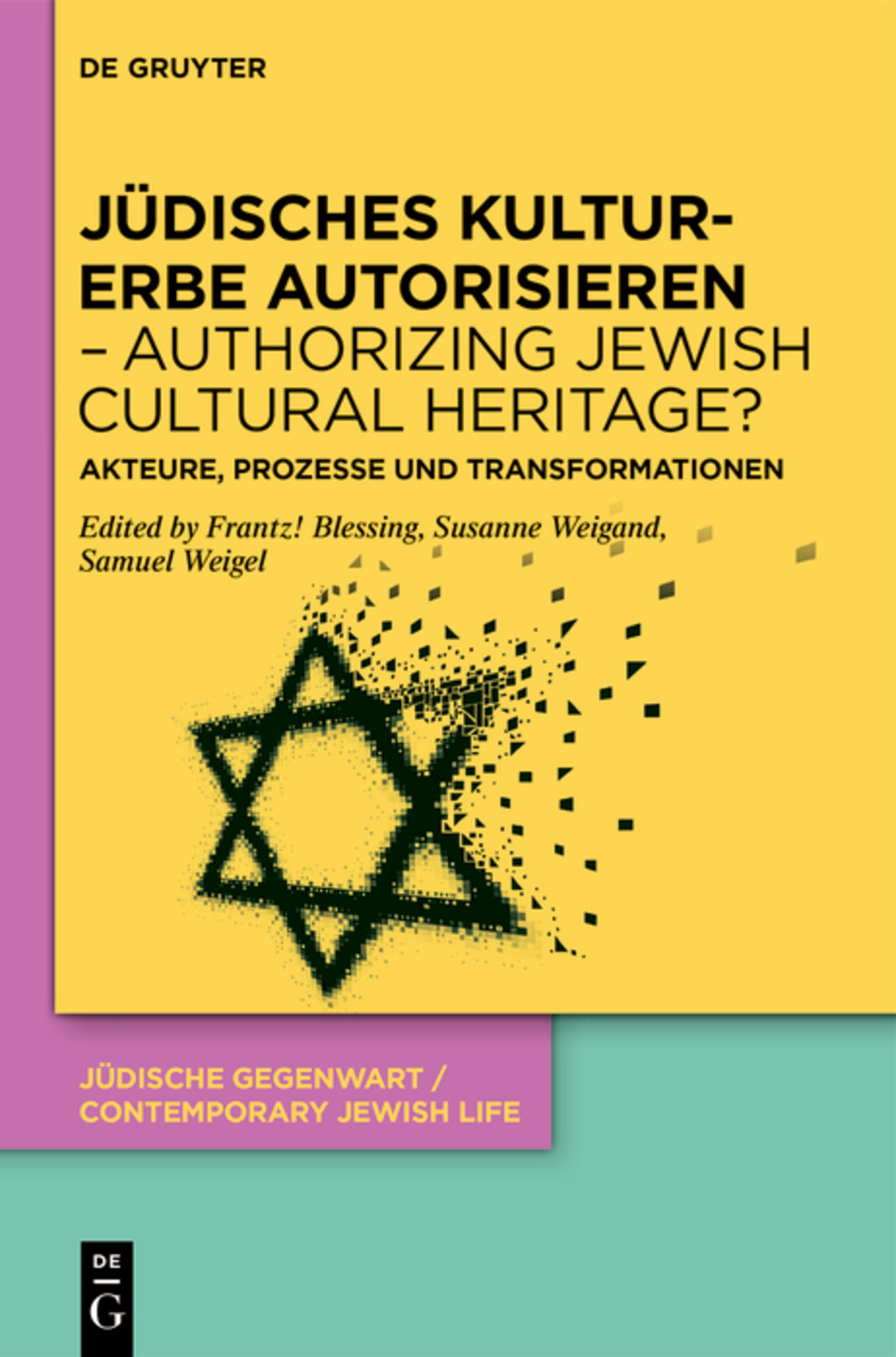 Jüdisches Kulturerbe autorisieren – Authorizing Jewish Cultural Heritage?