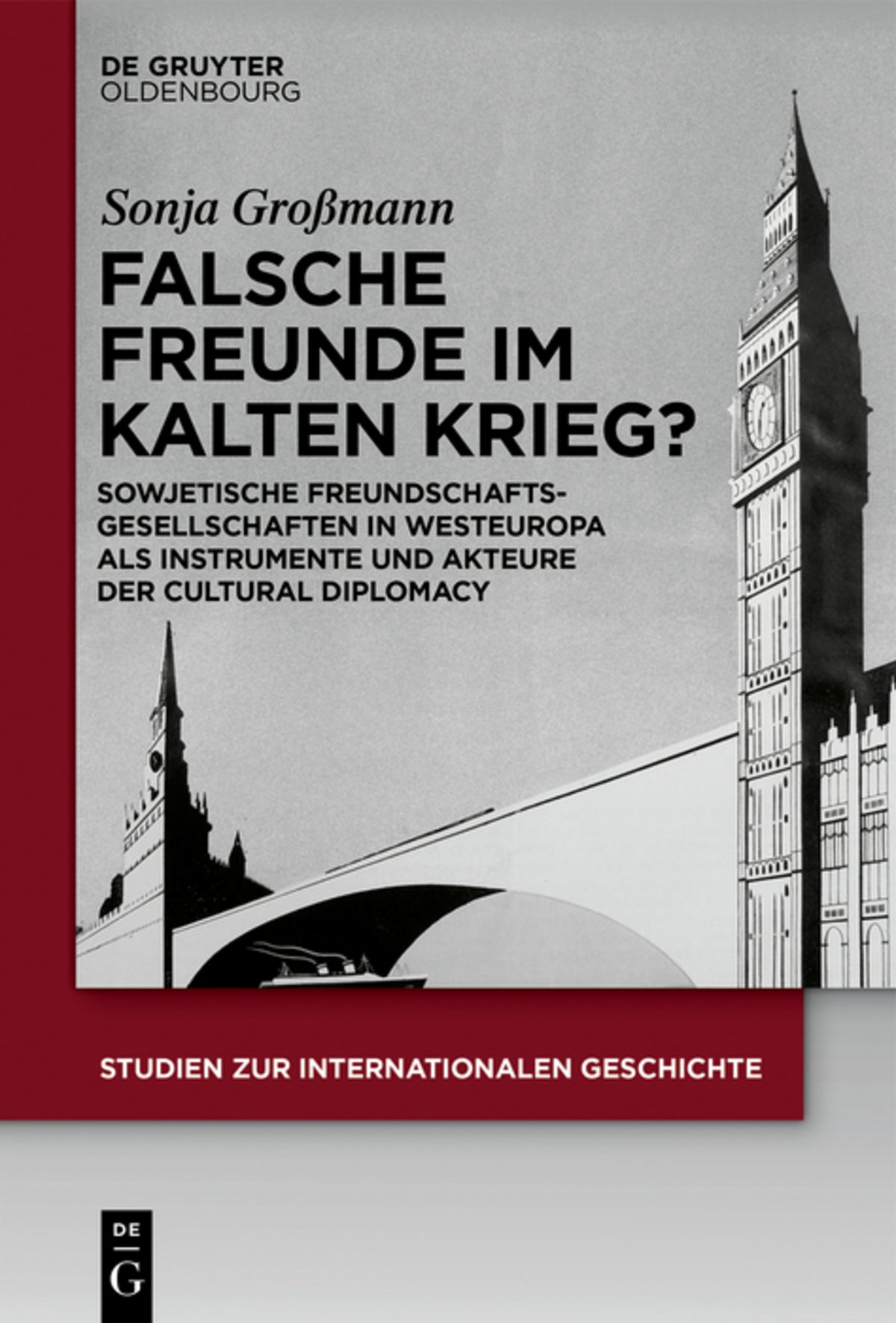 Falsche Freunde im Kalten Krieg?