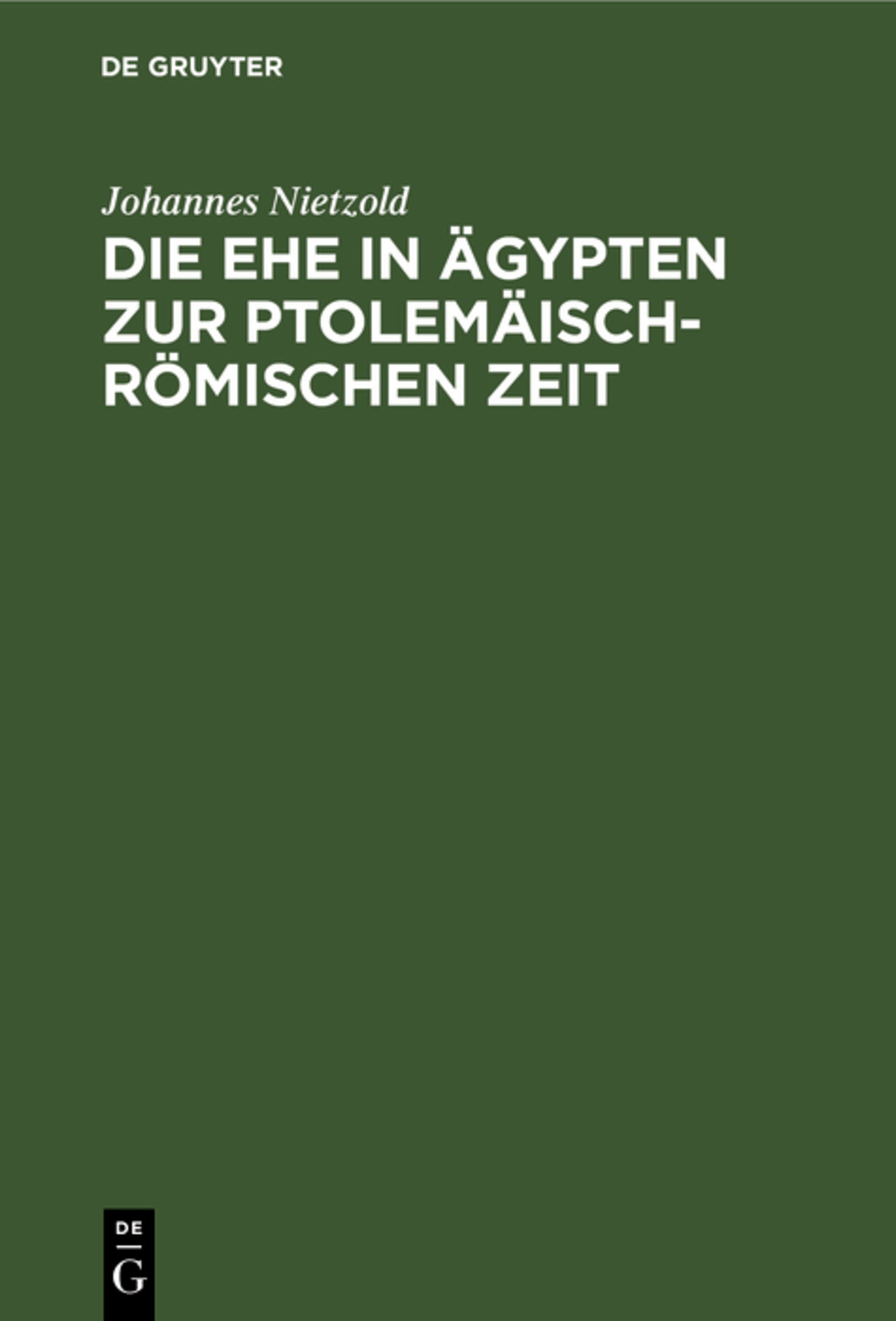 Die Ehe in Ägypten zur ptolemäisch-römischen Zeit