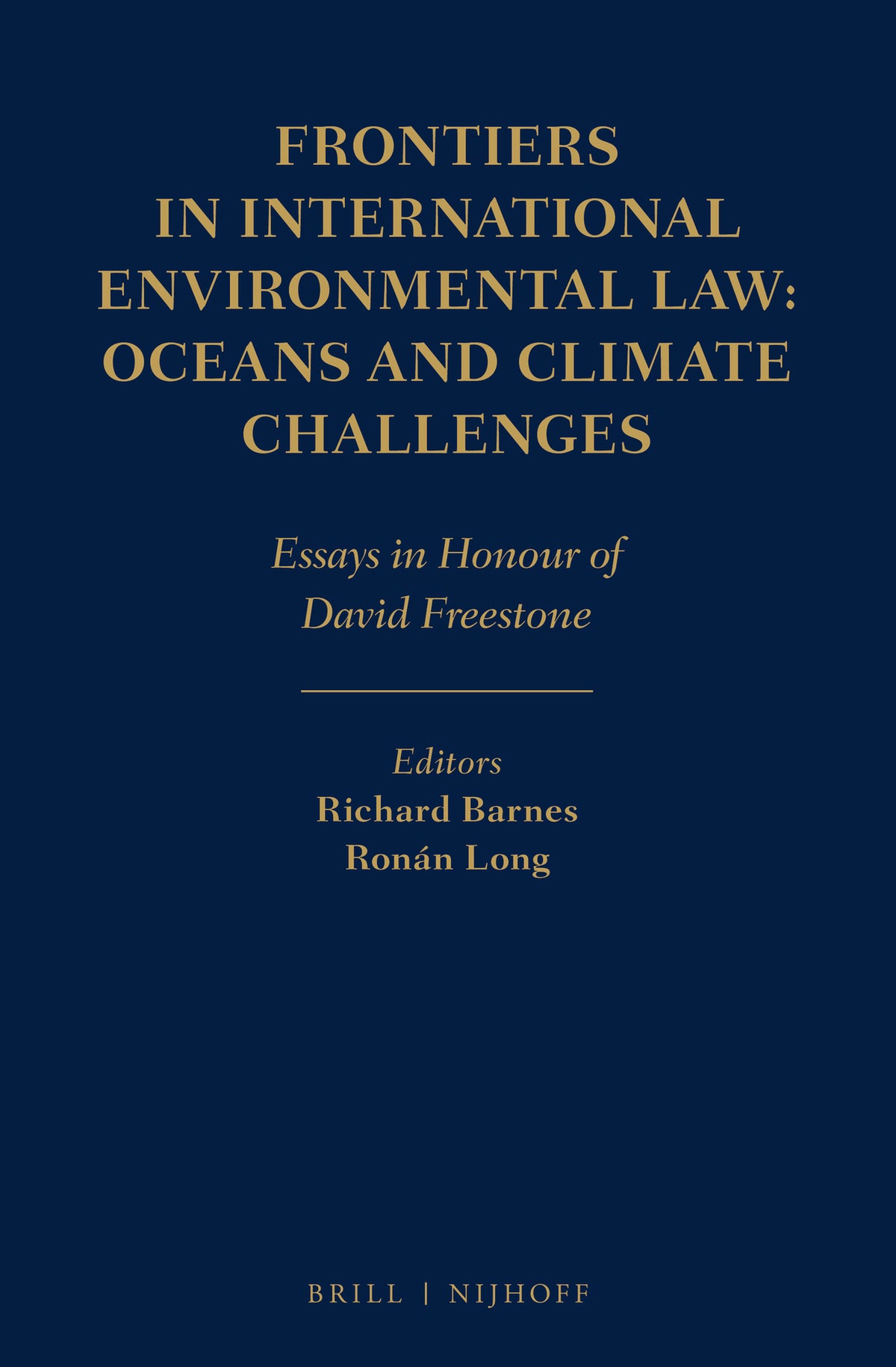 Cover image for Frontiers in International Environmental Law: Oceans and Climate Challenges ISBN 9789004372870