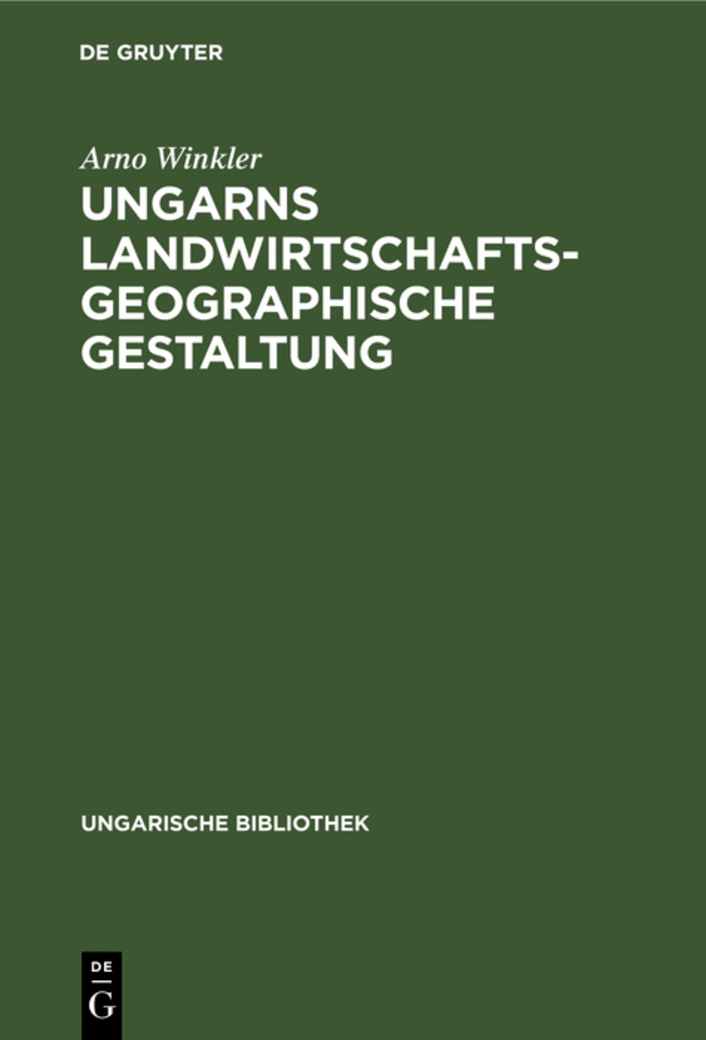 Ungarns landwirtschaftsgeographische Gestaltung