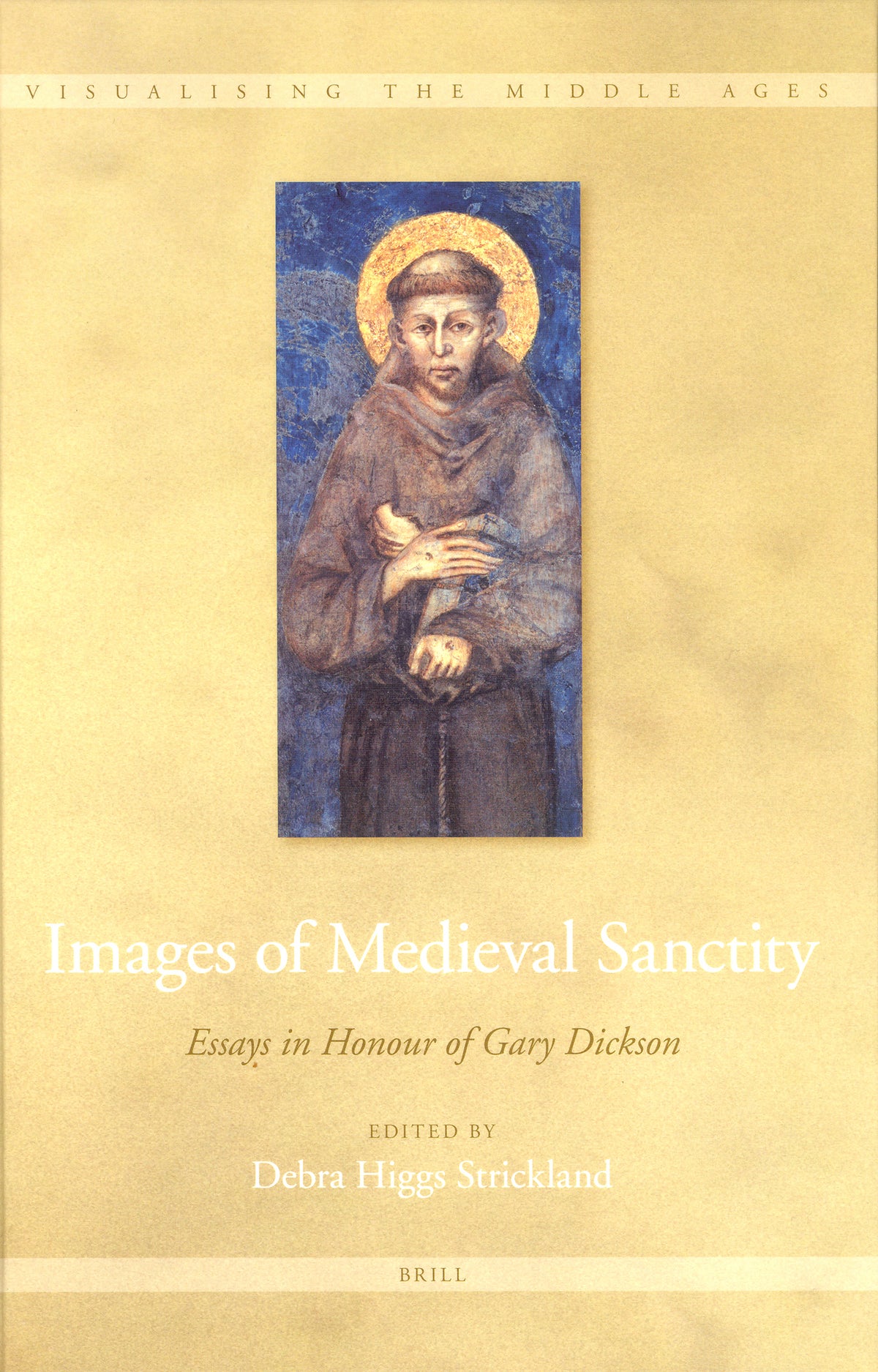 Cover image for Images of Medieval Sanctity ISBN 9789004160538